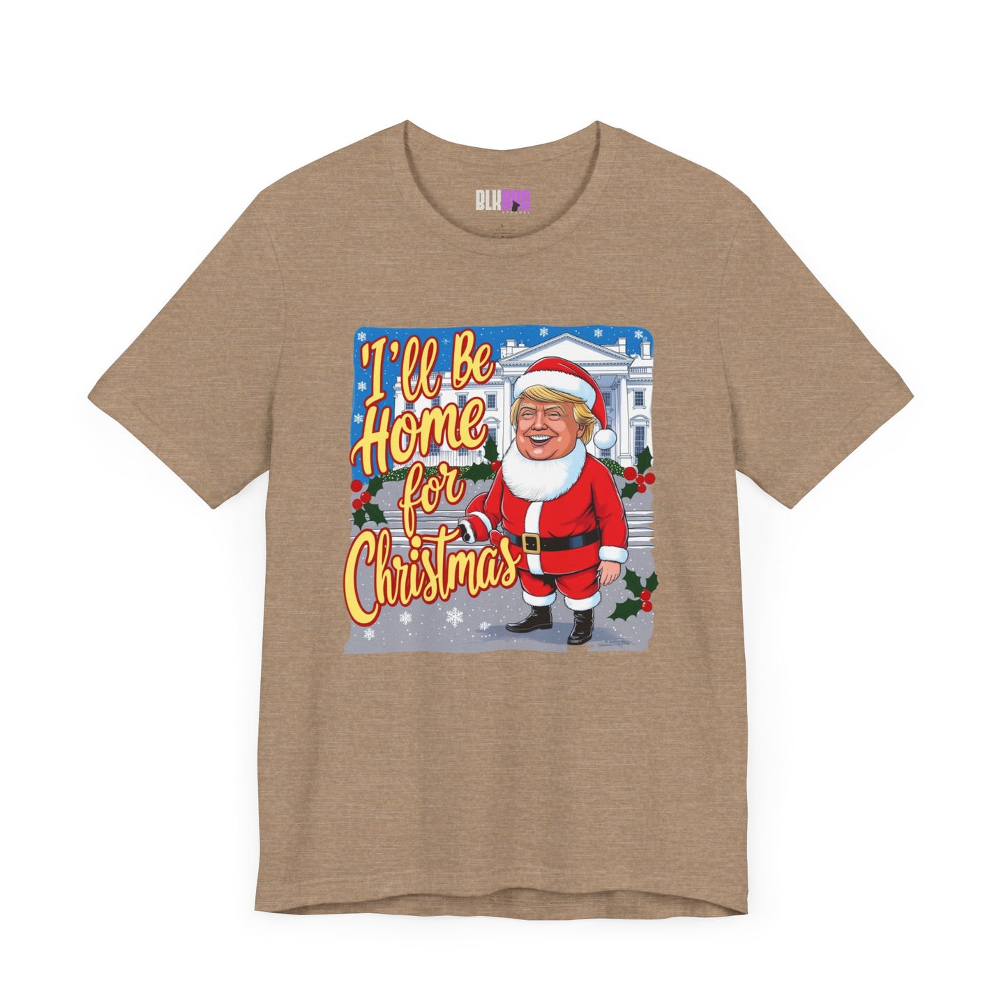 Christmas Trump Home Tee, Funny Political Graphic T-Shirt, White House Holiday Shirt, Patriotic Unisex Jersey Top, Mens Womens Apparel