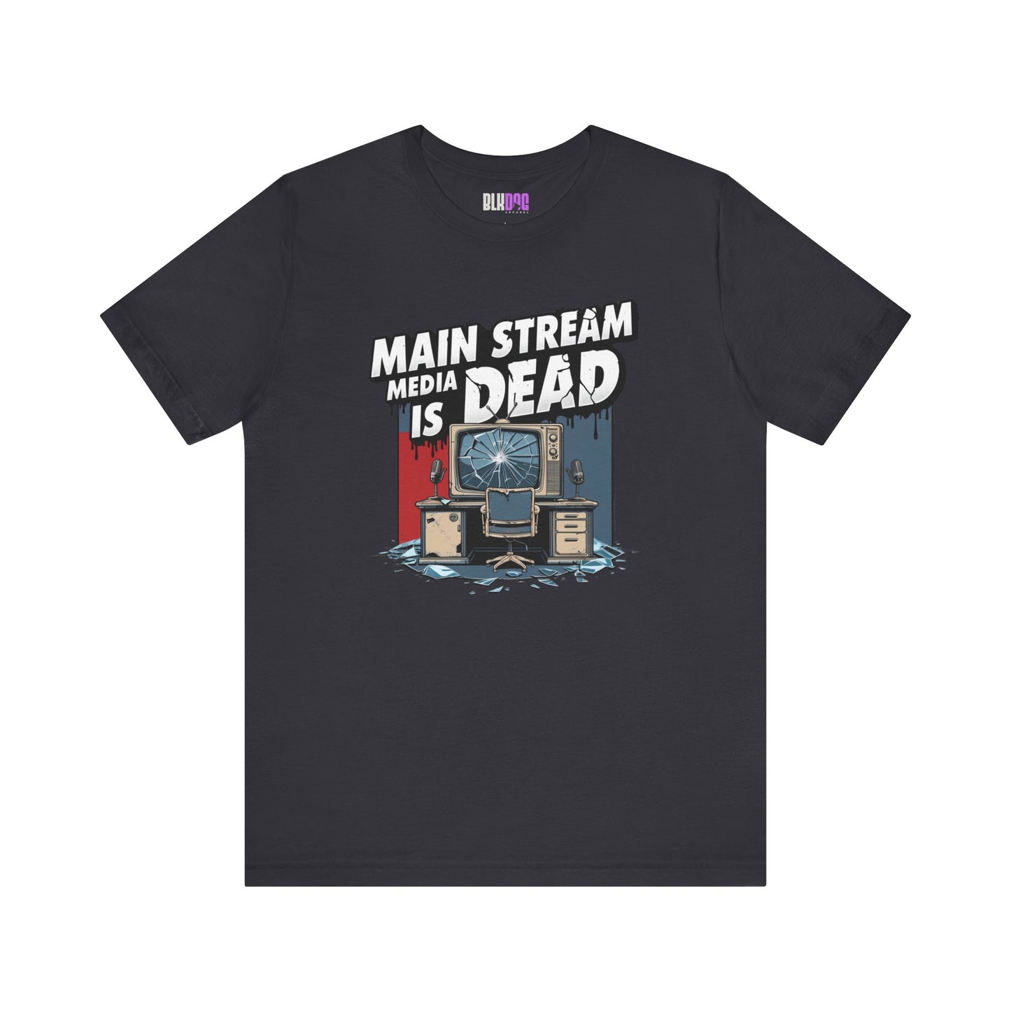 Main Stream Media is Dead Unisex Tee, Short Sleeve T-Shirt, Graphic Shirt, Protest Apparel, News Media, Truth
