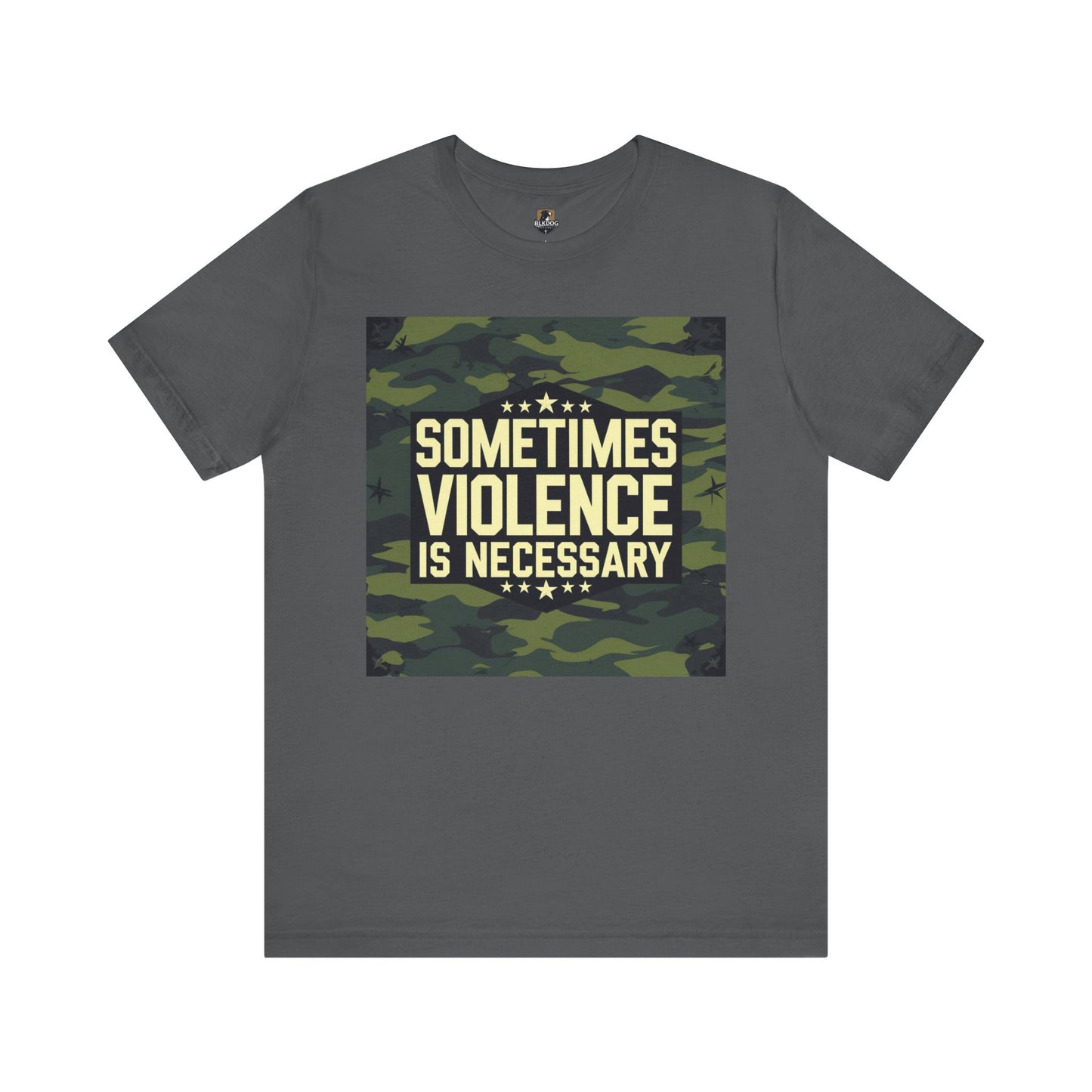 Camo Graphic Tee - Sometimes Violence is Necessary, Trendy Casual Wear, Gifts for Moms & Dads, Streetwear, Festival Outfit, Motivational