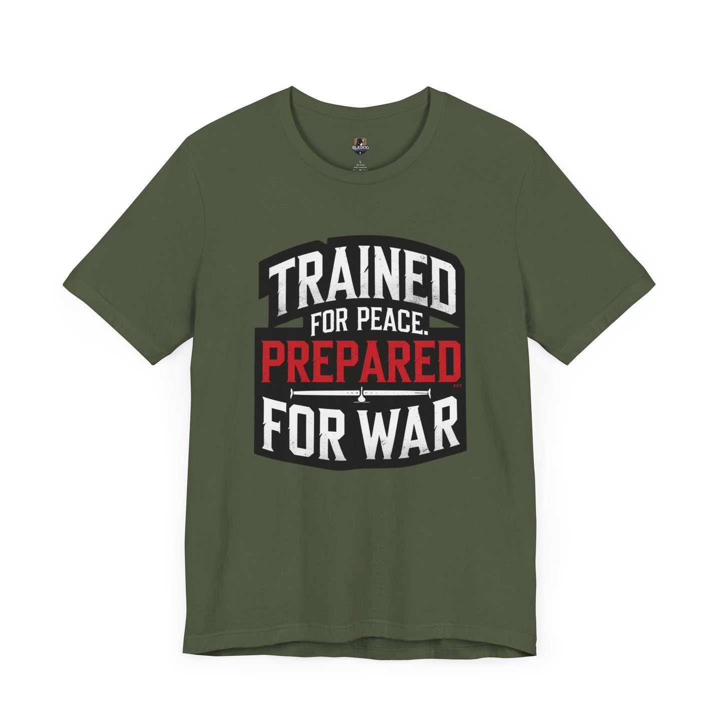 Trained for Peace Prepared for War Tee, Motivational T-Shirt, Unisex Graphic Tee, Casual Wear, Gift for Warriors, Everyday Comfort