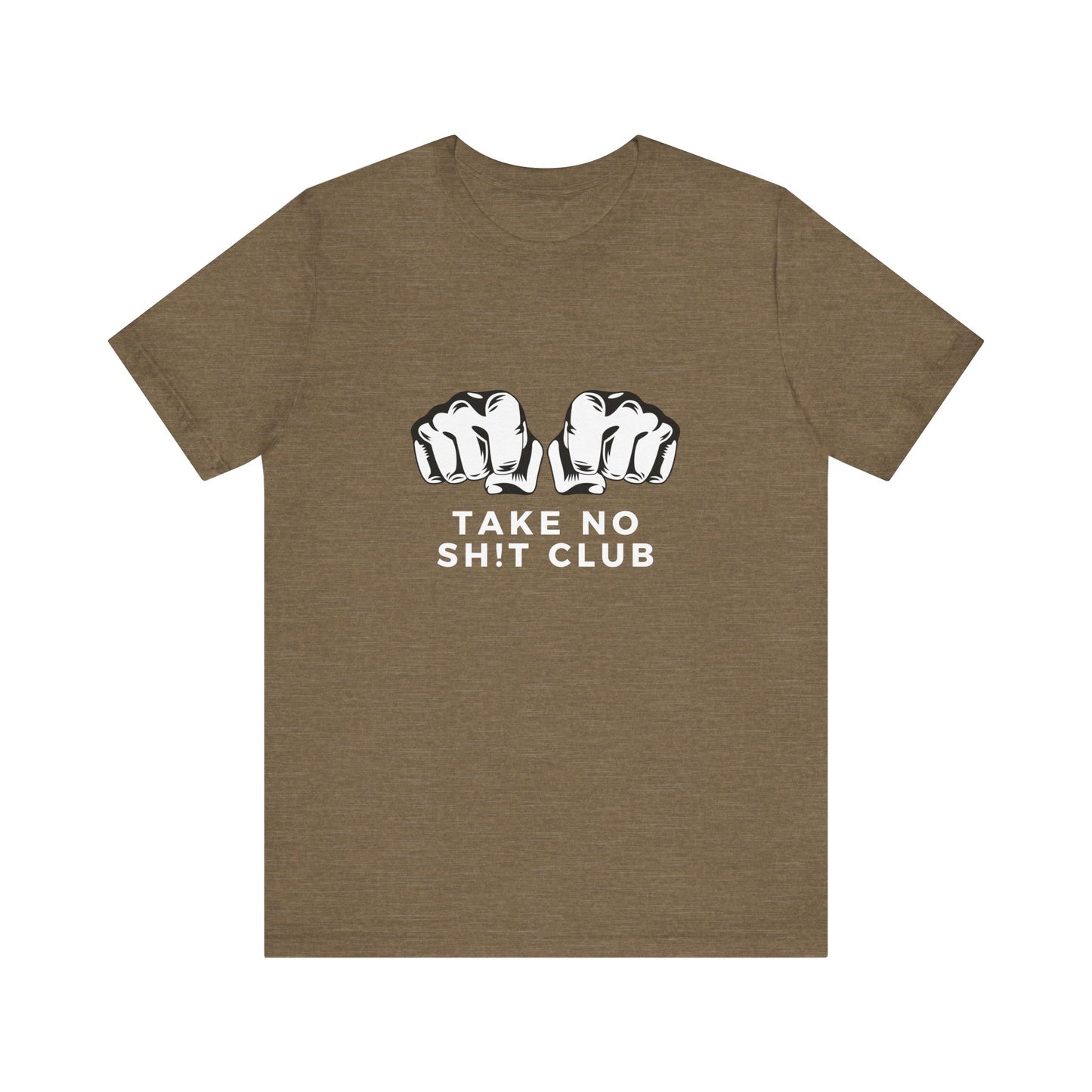 Funny Take No Sh t Club Unisex Tee Shirt, Graphic Tee, Humor Top, Sarcasm Tshirt, Bold Tee, Statement Tee
