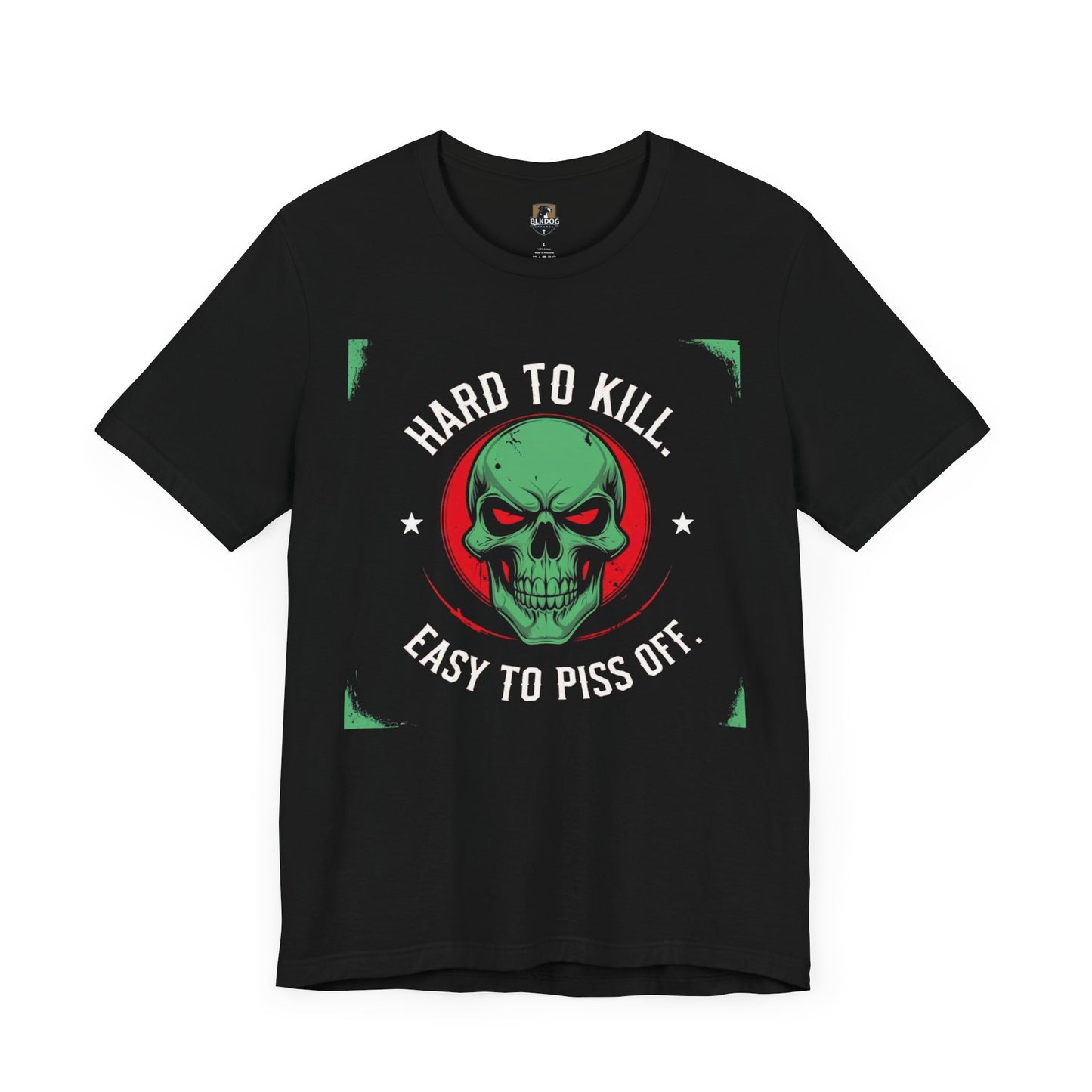 Hard to Kill Graphic Tee - Funny Unisex T-Shirt for Casual Wear, Gift for Him, Motivational Apparel, Unique Birthday Gift