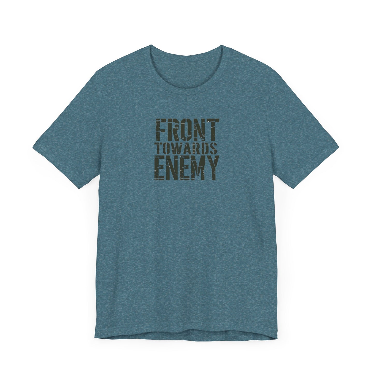 Front Towards Enemy Unisex Tee, Military Graphic T-Shirt, Army Soldier Apparel, Camouflage Casual Shirt, War Zone Clothing
