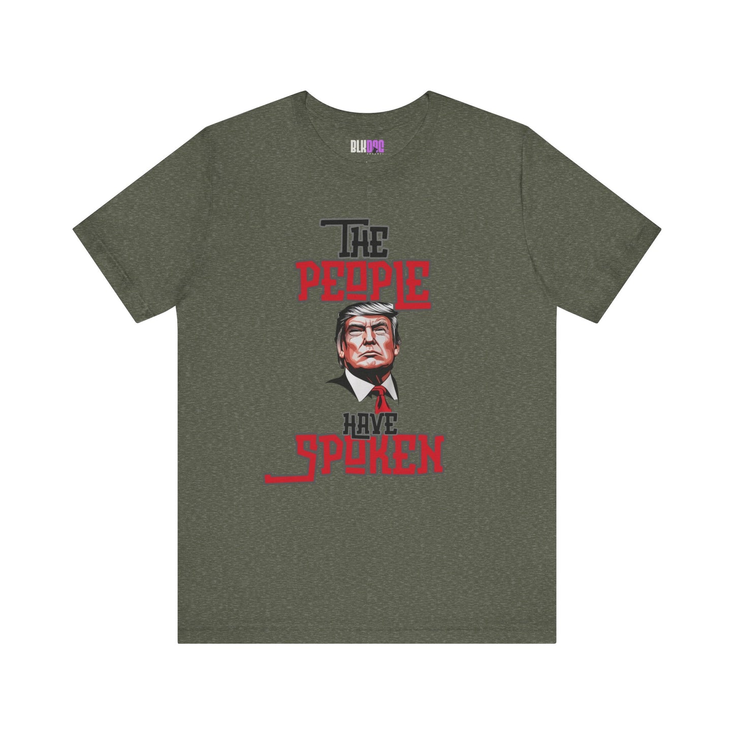 The People Have Spoken, Political Tee, Trump Supporter Shirt, Election Day Top, American Patriotic T-Shirt, Vote 2024 Clothing