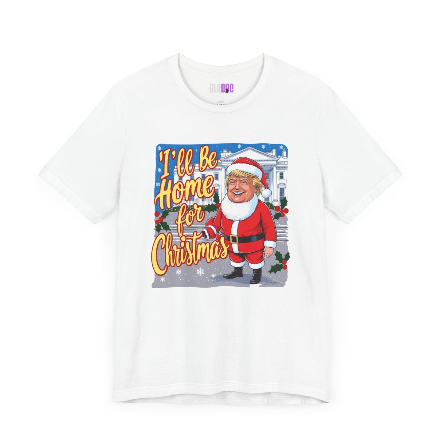 Christmas Trump Home Tee, Funny Political Graphic T-Shirt, White House Holiday Shirt, Patriotic Unisex Jersey Top, Mens Womens Apparel