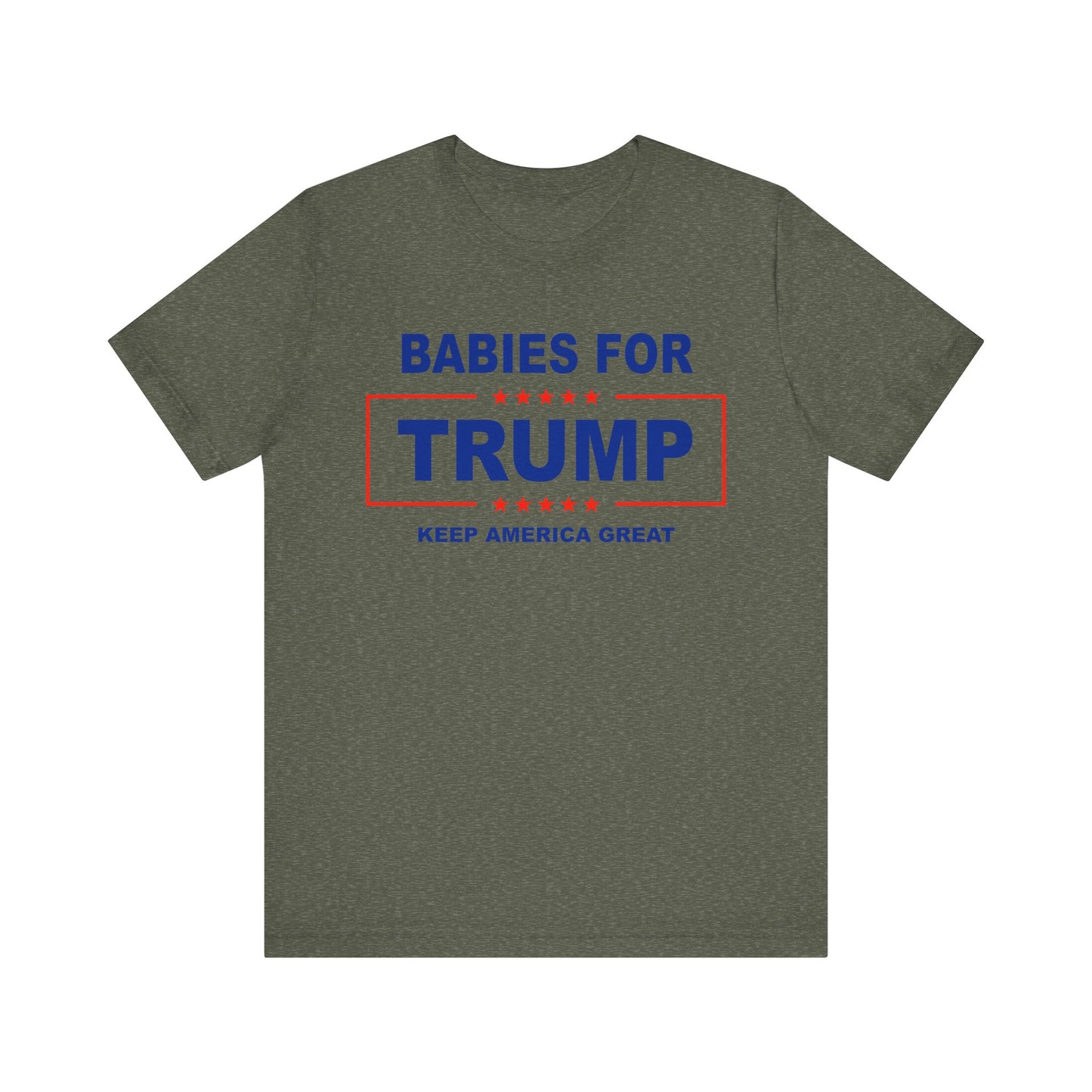 Babies for Trump - Unisex Jersey Short Sleeve Tee