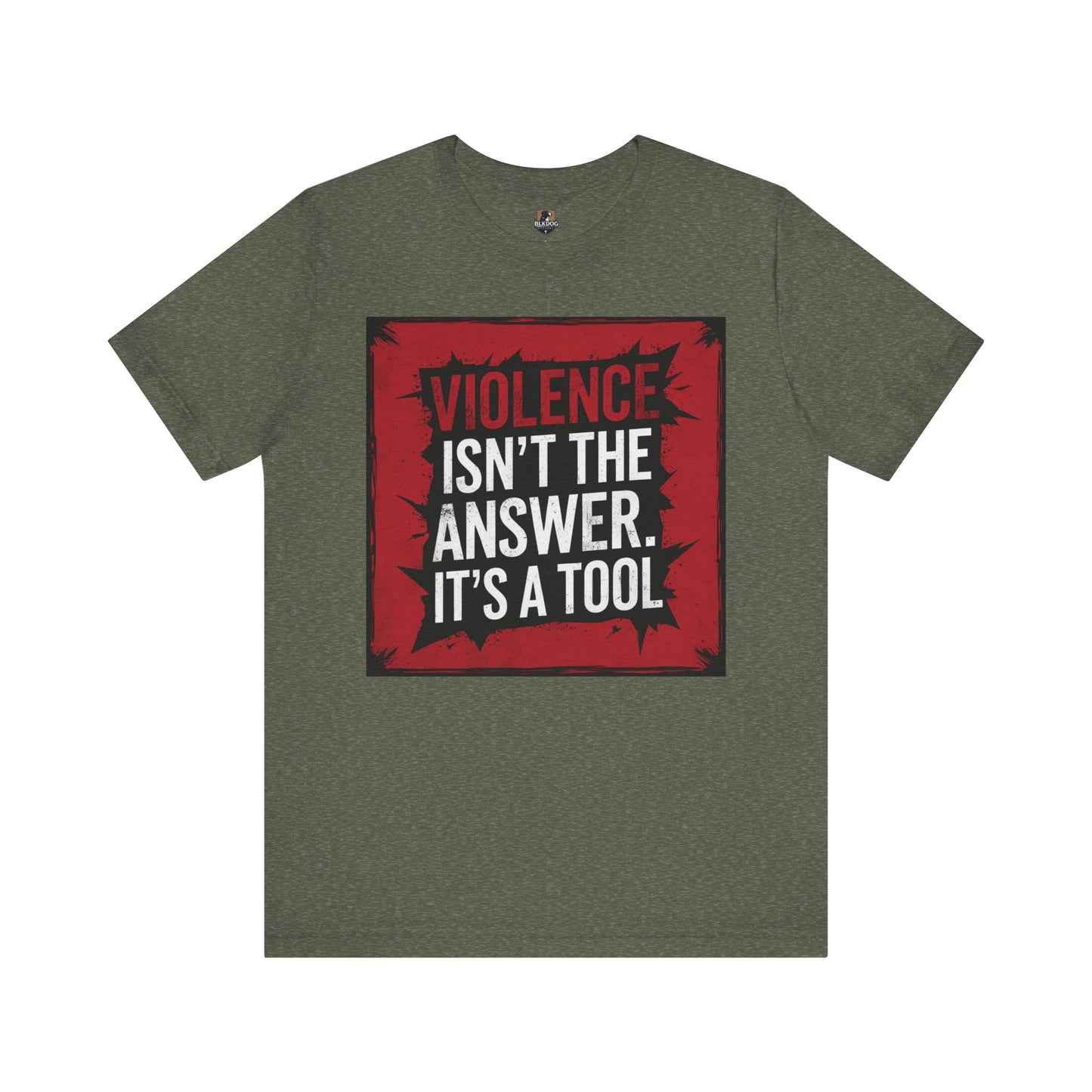 Empowerment Statement Tee - "Violence Isn't the Answer, It's a Tool" - Unisex Jersey Short Sleeve T-Shirt