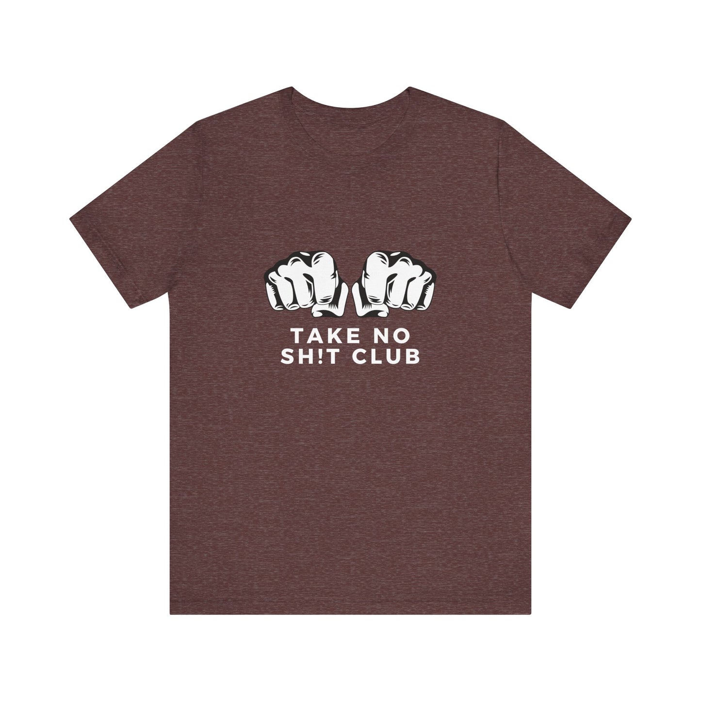 Funny Take No Sh t Club Unisex Tee Shirt, Graphic Tee, Humor Top, Sarcasm Tshirt, Bold Tee, Statement Tee