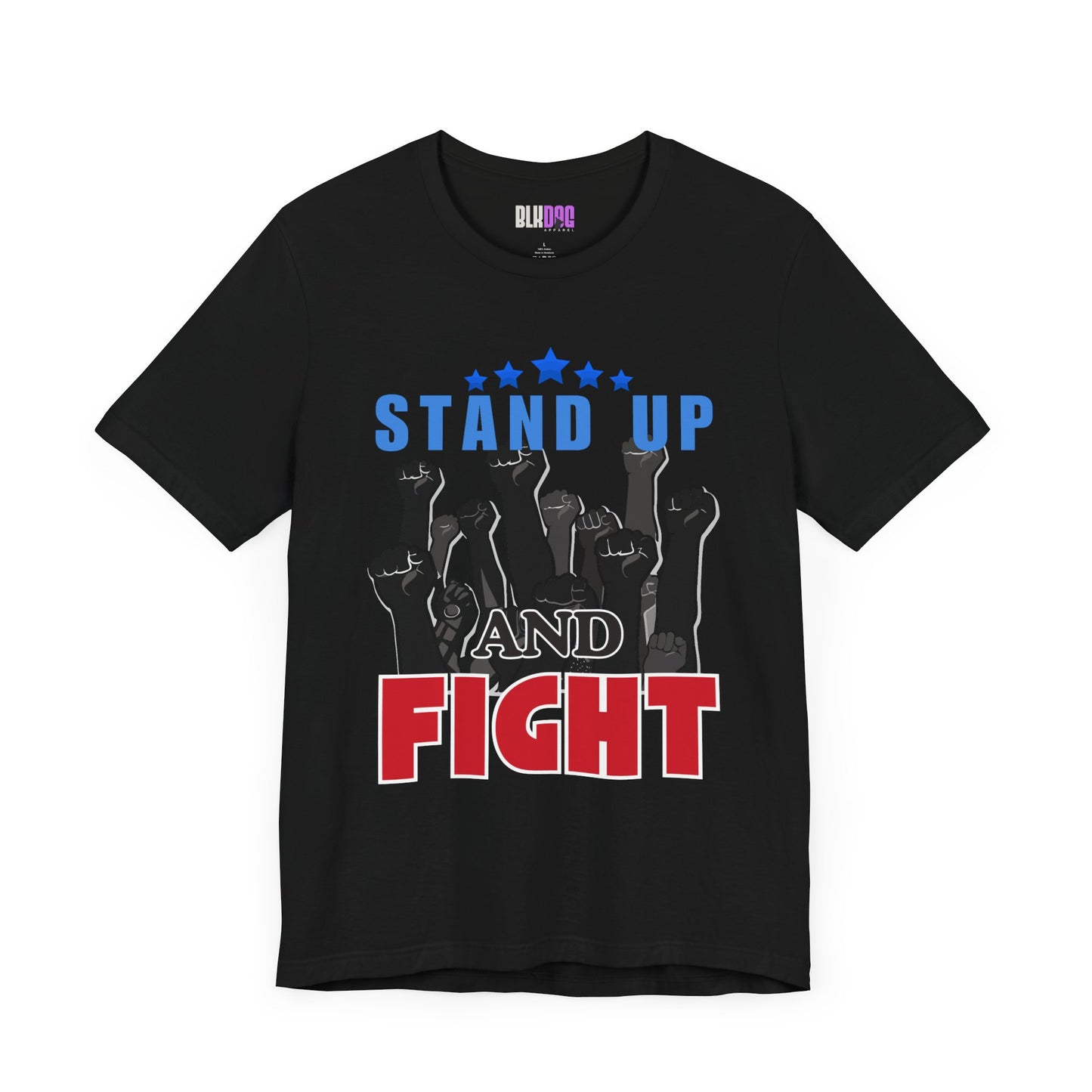 Stand Up and Fight Graphic Tee, Activism T-Shirt, Protest Apparel, Unisex Shirt, Empowerment Clothing