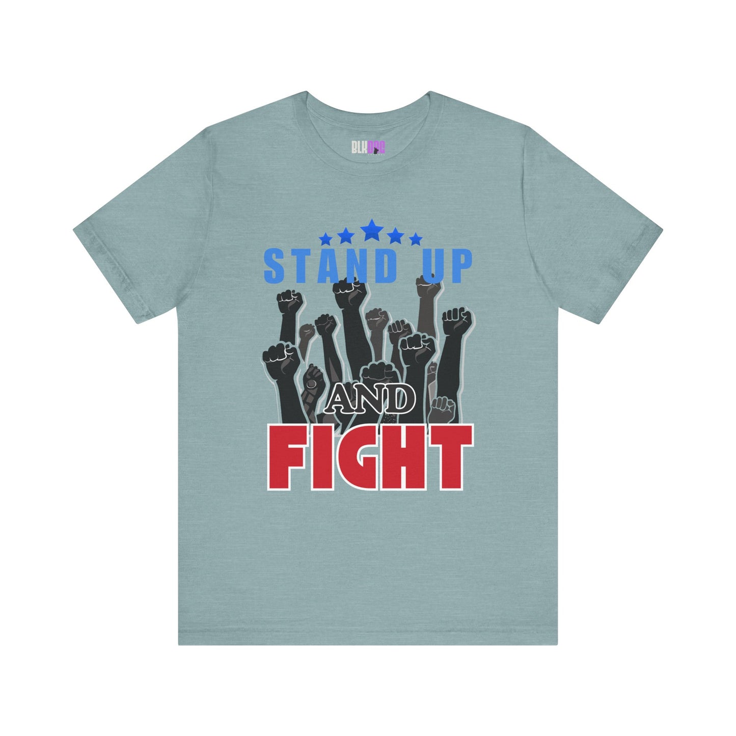 Stand Up and Fight Graphic Tee, Activism T-Shirt, Protest Apparel, Unisex Shirt, Empowerment Clothing