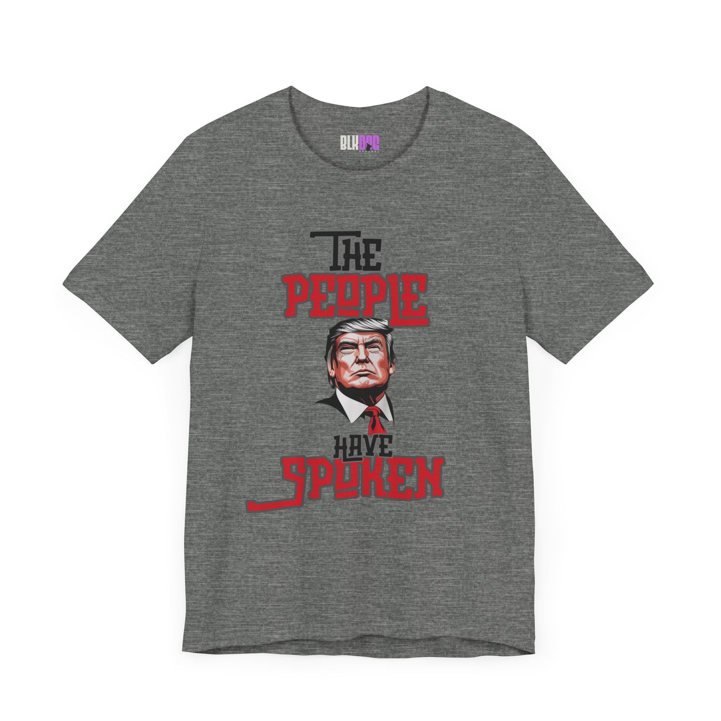 The People Have Spoken, Political Tee, Trump Supporter Shirt, Election Day Top, American Patriotic T-Shirt, Vote 2024 Clothing