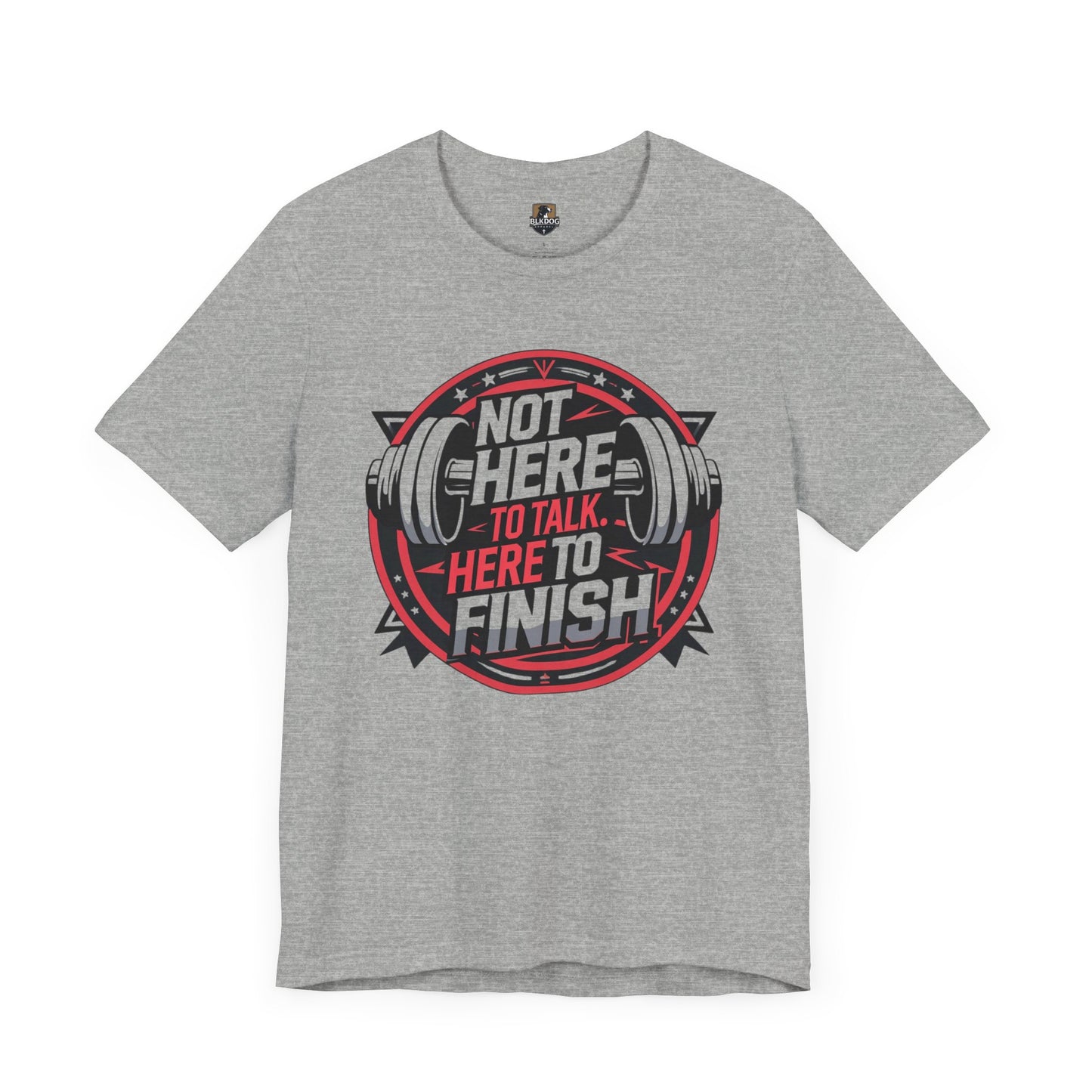 Fitness Motivation Tee, Not Here to Talk Gym Shirt, Workout Gift for Him/Her, Casual Activewear, Exercise Apparel