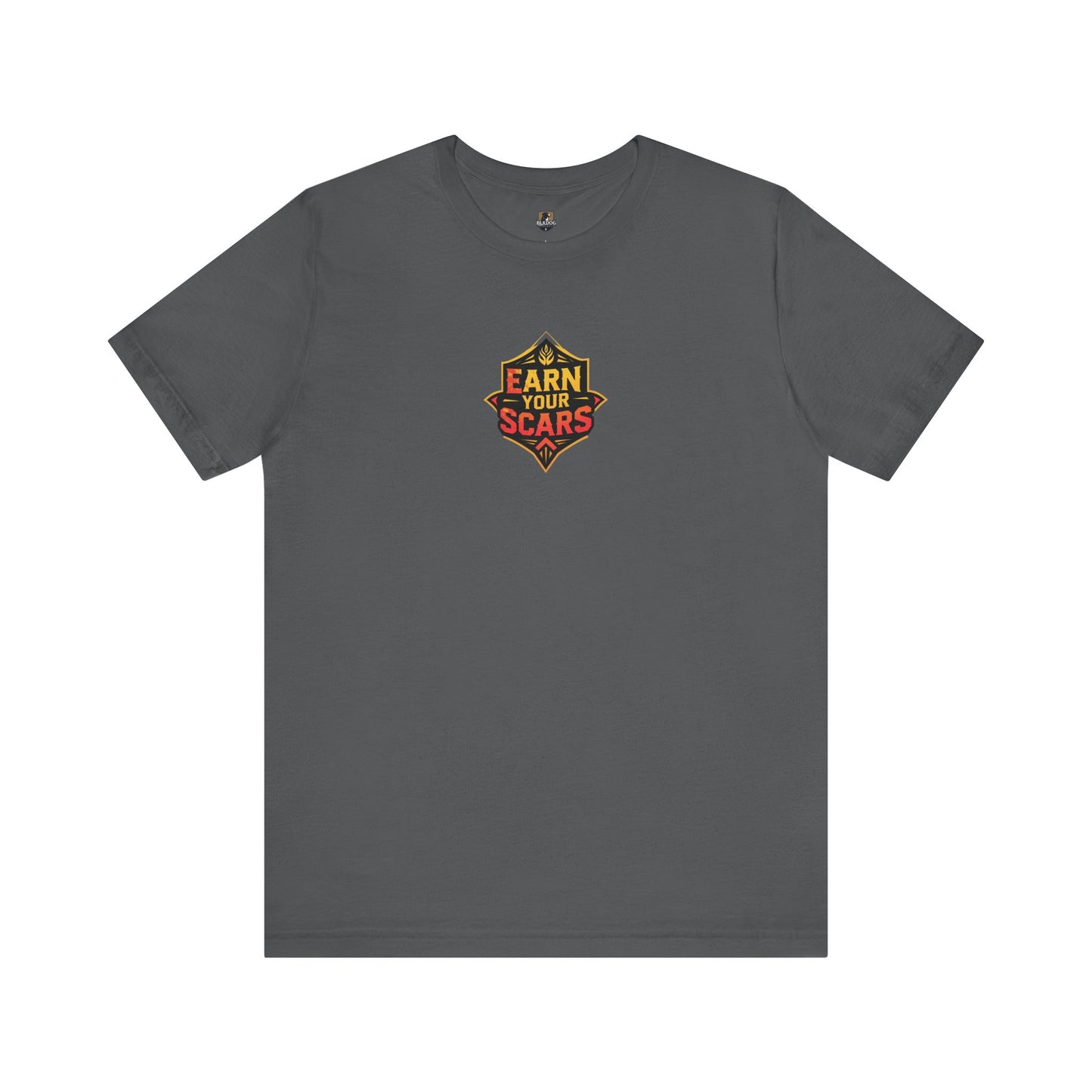 Earn Your Scars Unisex Short Sleeve Tee, Motivational Shirt, Gift for Fitness Enthusiasts, Casual Wear, Workout Apparel, Unique T-Shirt