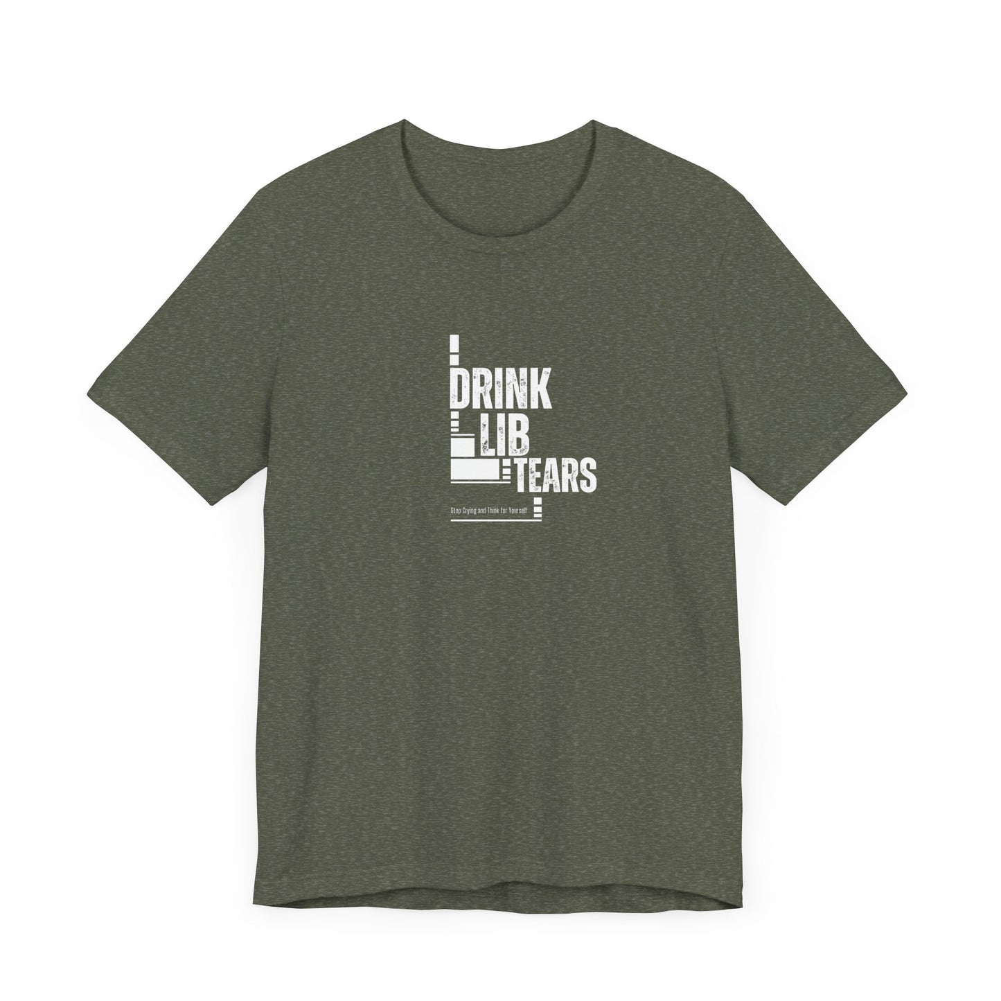 Unisex Tee, Lib Tears Drinking Shirt, Political Statement T-shirt, Protest Apparel, Activist Clothing, Liberal Gift