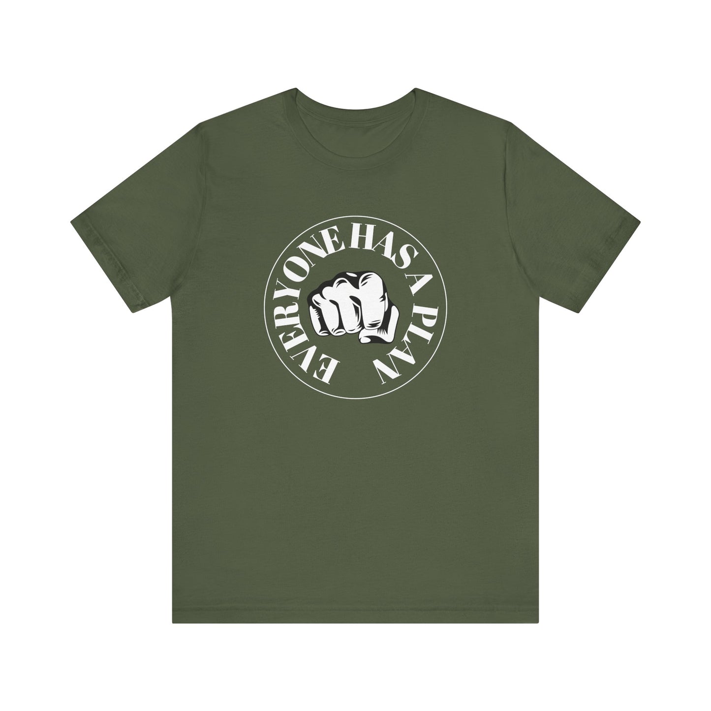 Everyone Has a Plan Until they Get Punched in the Face - Unisex Jersey Short Sleeve Tee