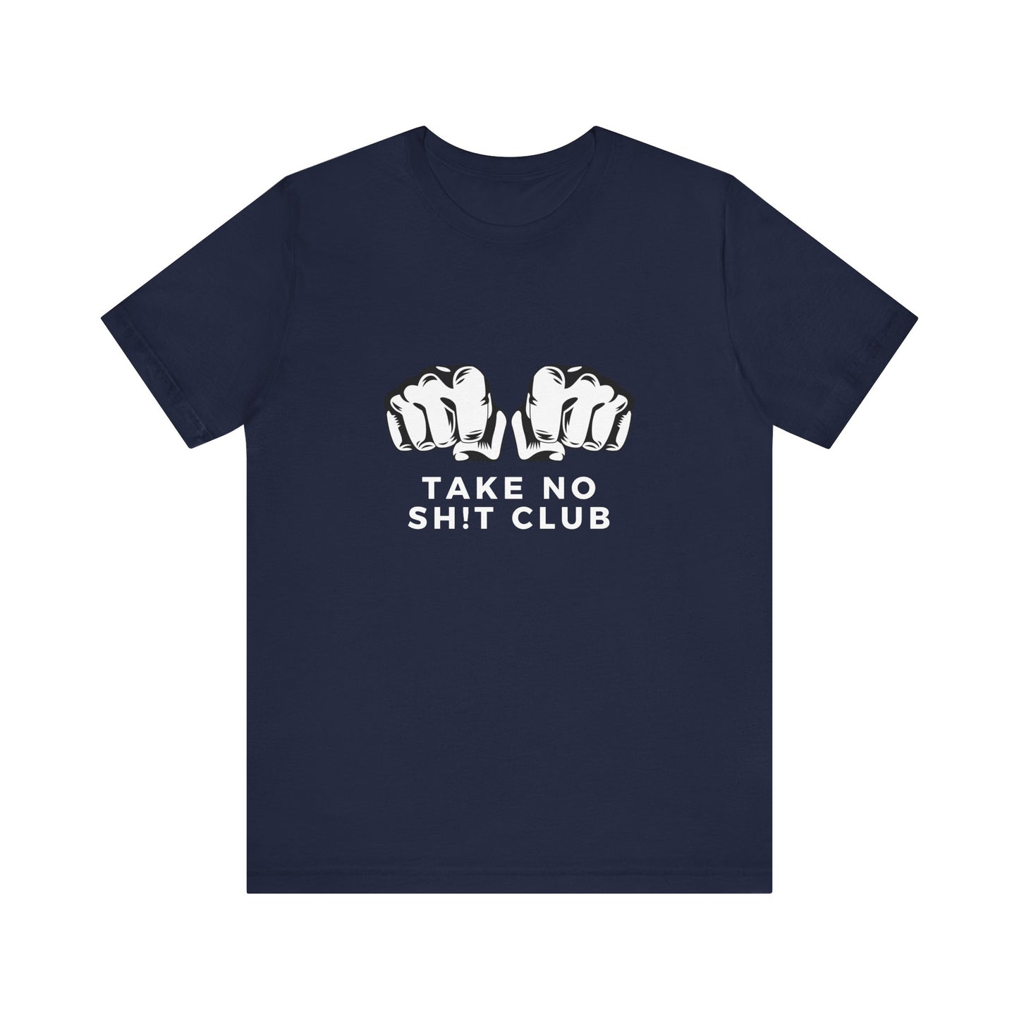 Funny Take No Sh t Club Unisex Tee Shirt, Graphic Tee, Humor Top, Sarcasm Tshirt, Bold Tee, Statement Tee