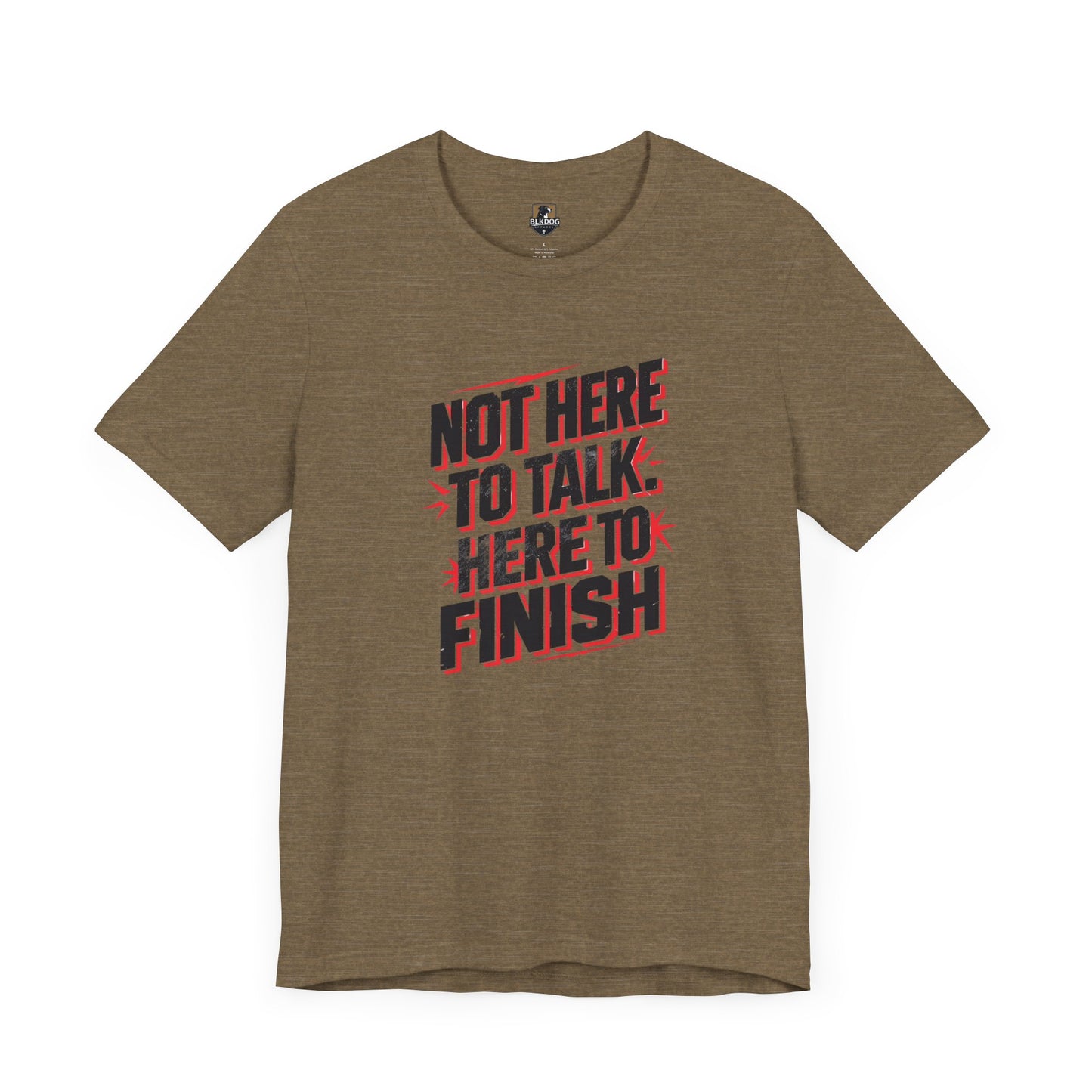 Motivational Tee: Not Here to Talk, Fitness Shirt, Workout Apparel, Gym Top, Casual Wear, Gift for Athletes