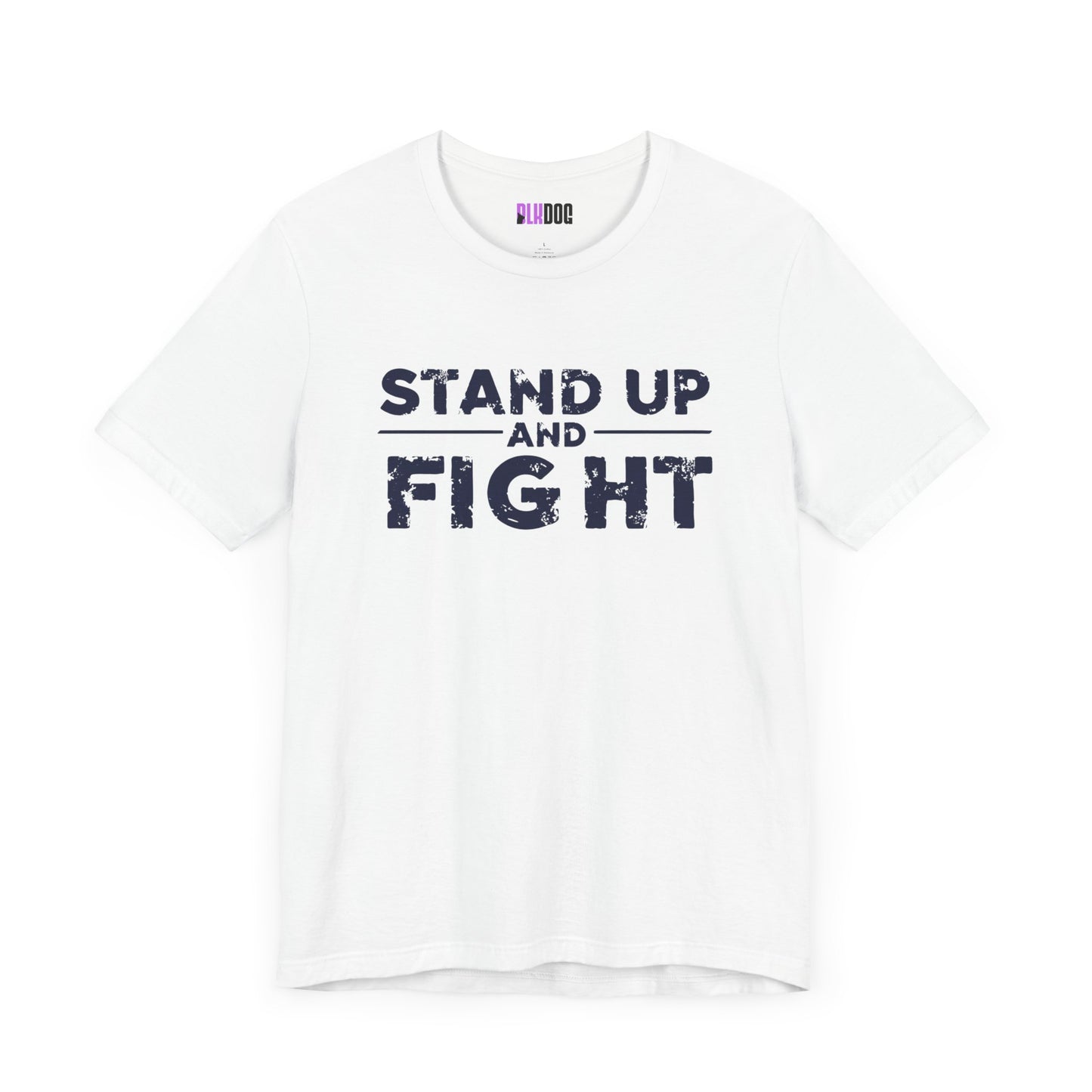 Graphic Tee, Stand Up and Fight Shirt, Activist Gift, Protestor Apparel, Inspirational Tshirt, Rebellion Clothing