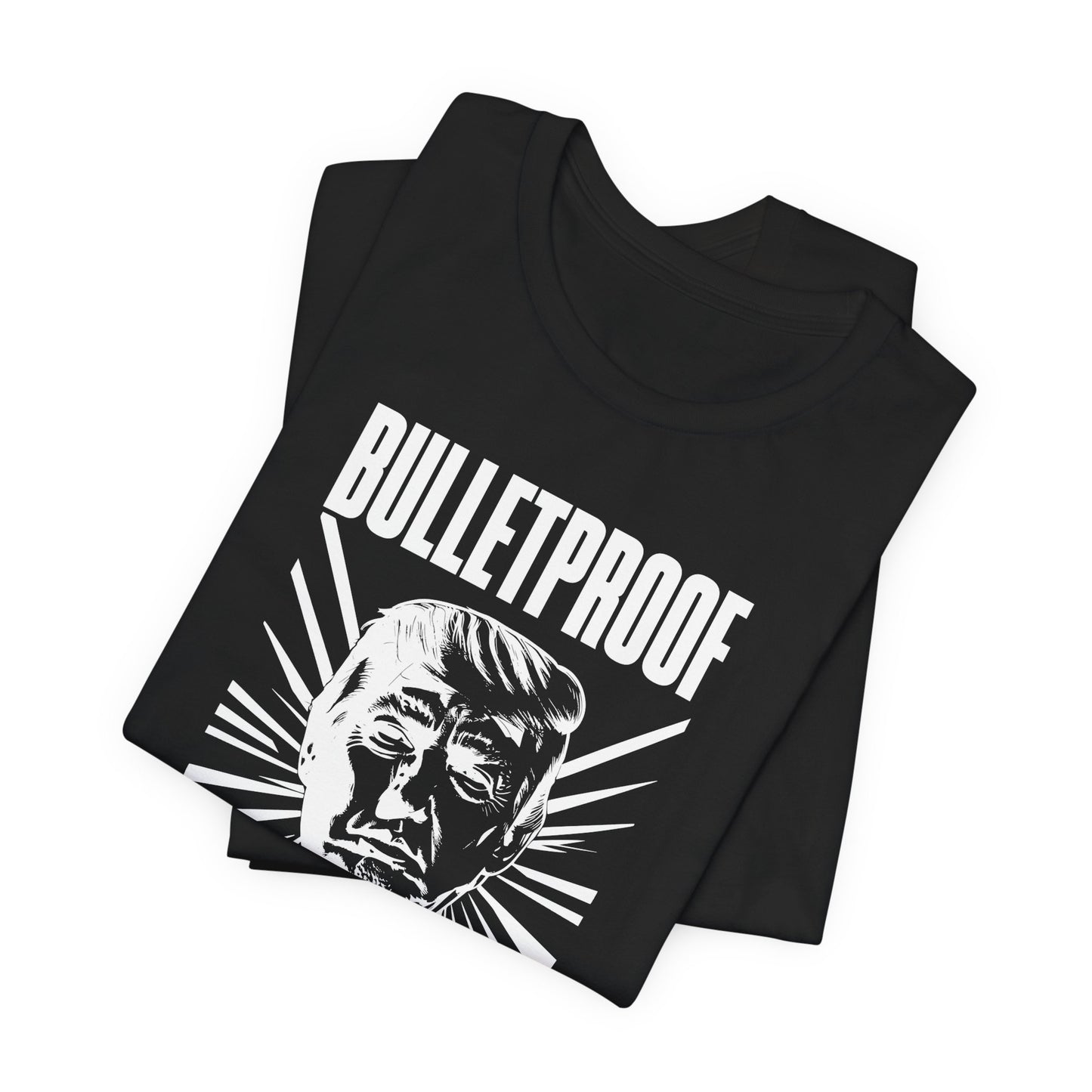 Bulletproof - Trump 24 - White Logo - Unisex Jersey Short Sleeve Tee
