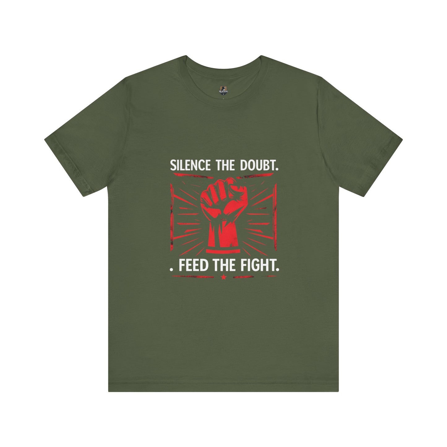 Empowerment Short Sleeve Tee - Silence the Doubt, Feed the Fight | Motivational Shirt for Activists, Gifts for Change-makers, Statement Tee