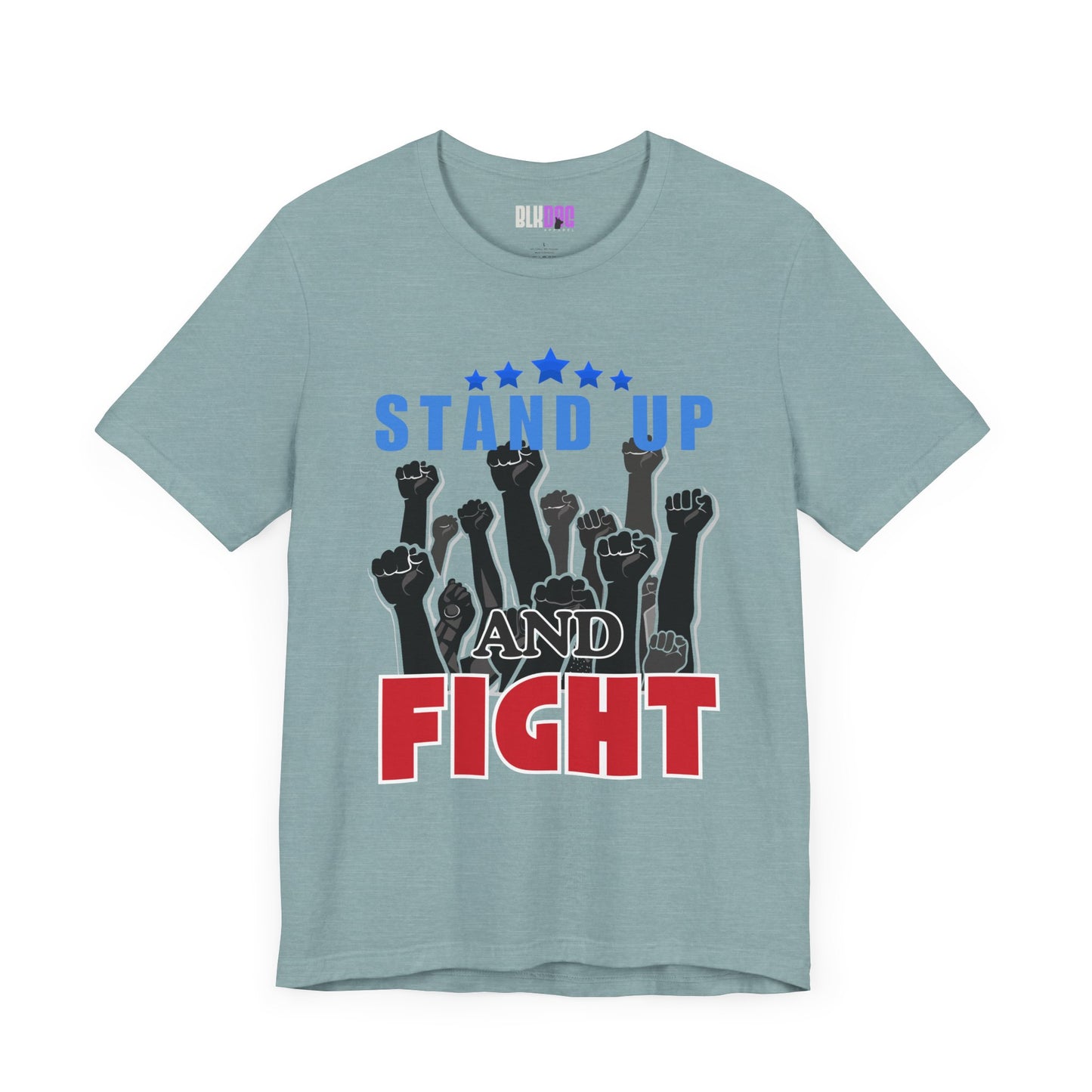 Stand Up and Fight Graphic Tee, Activism T-Shirt, Protest Apparel, Unisex Shirt, Empowerment Clothing