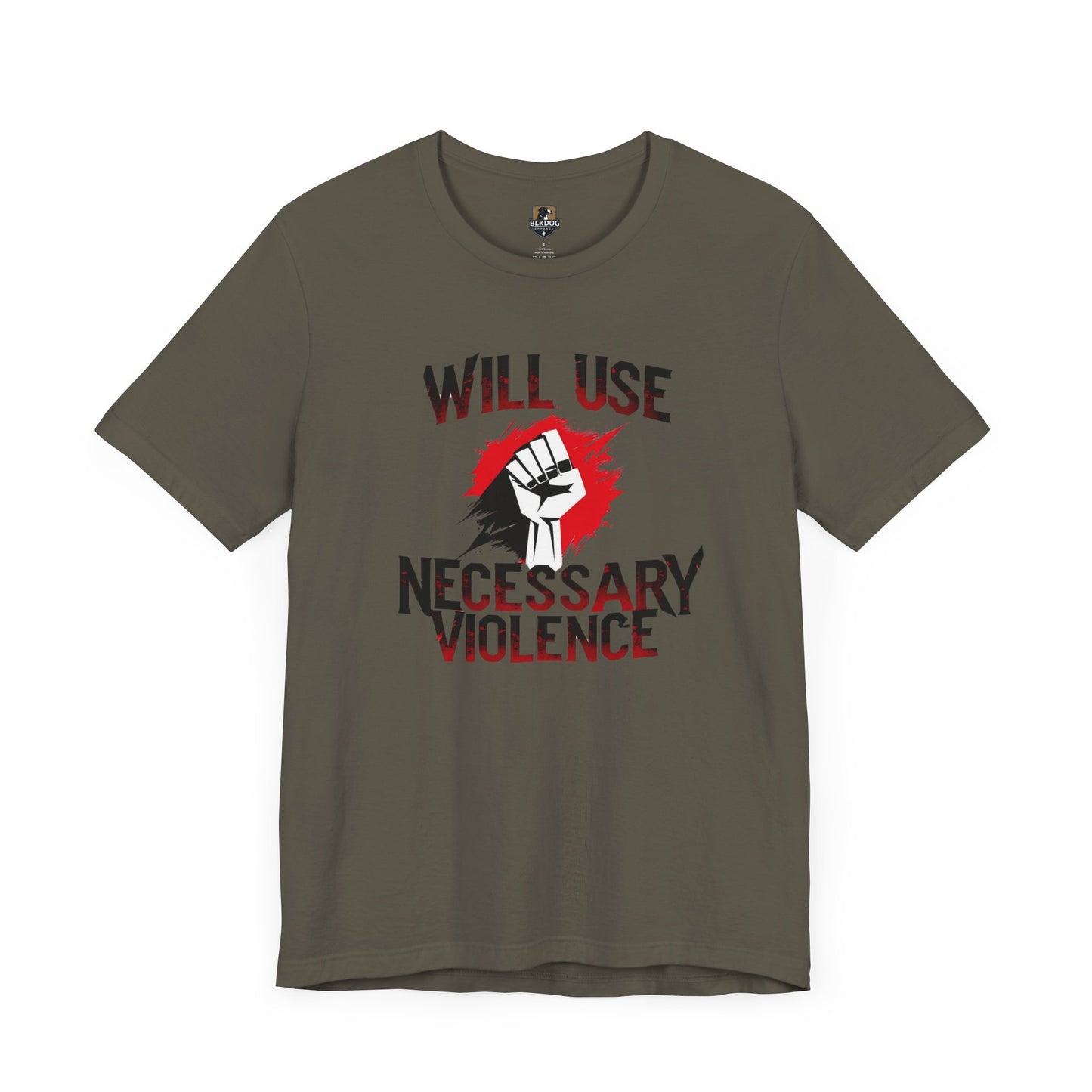 Statement Tee - Unisex Short Sleeve Jersey T-Shirt with "Will Use Necessary Violence" Design, Protest Shirt, Gift for Activists, Casual