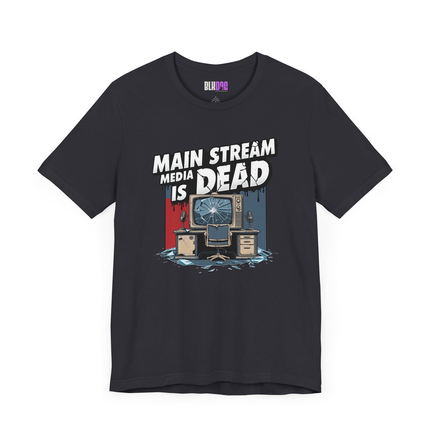 Main Stream Media is Dead Unisex Tee, Short Sleeve T-Shirt, Graphic Shirt, Protest Apparel, News Media, Truth