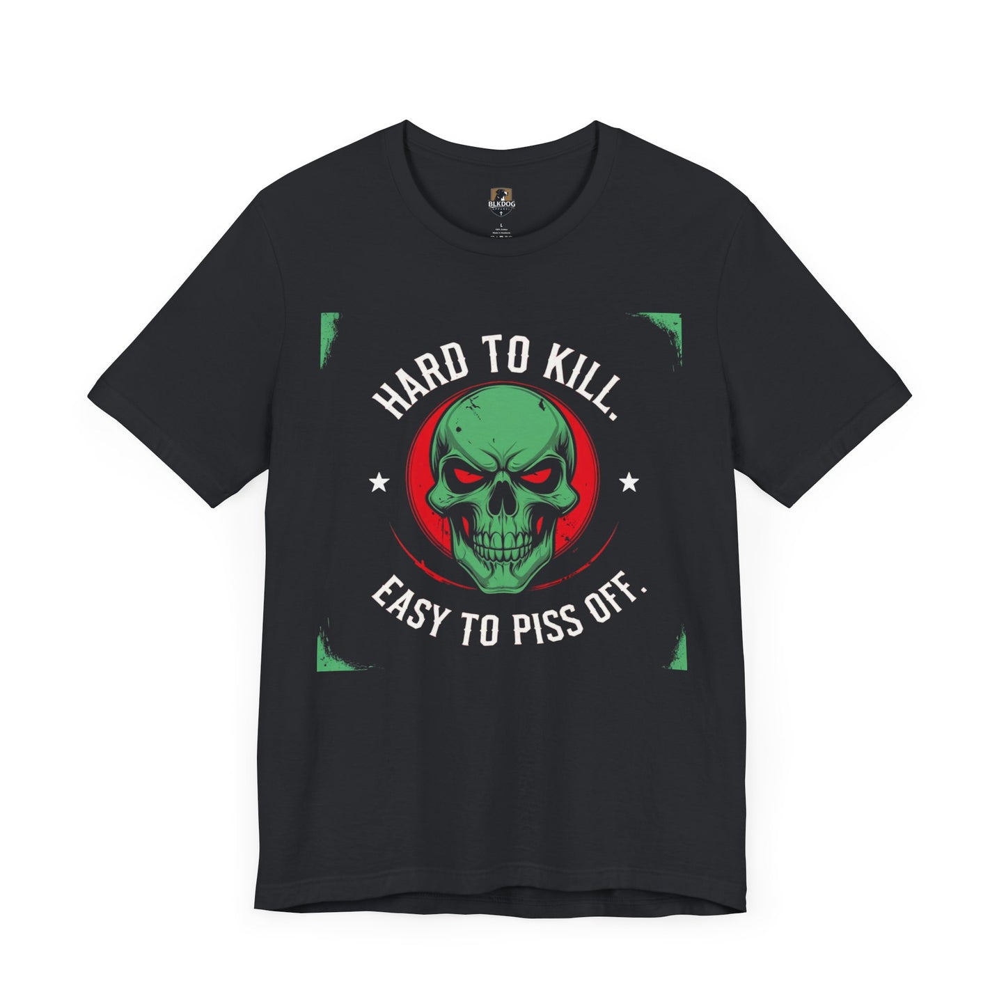 Hard to Kill Graphic Tee - Funny Unisex T-Shirt for Casual Wear, Gift for Him, Motivational Apparel, Unique Birthday Gift