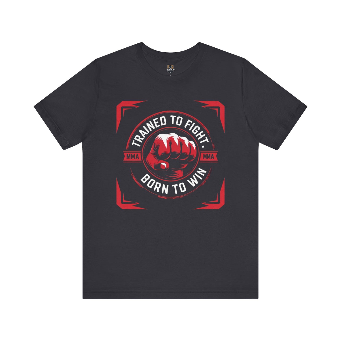 Trained to Fight Tee, Unisex Jersey Short Sleeve Tee for Fighters, Athletic Gift, Workout Apparel, Motivational Shirt