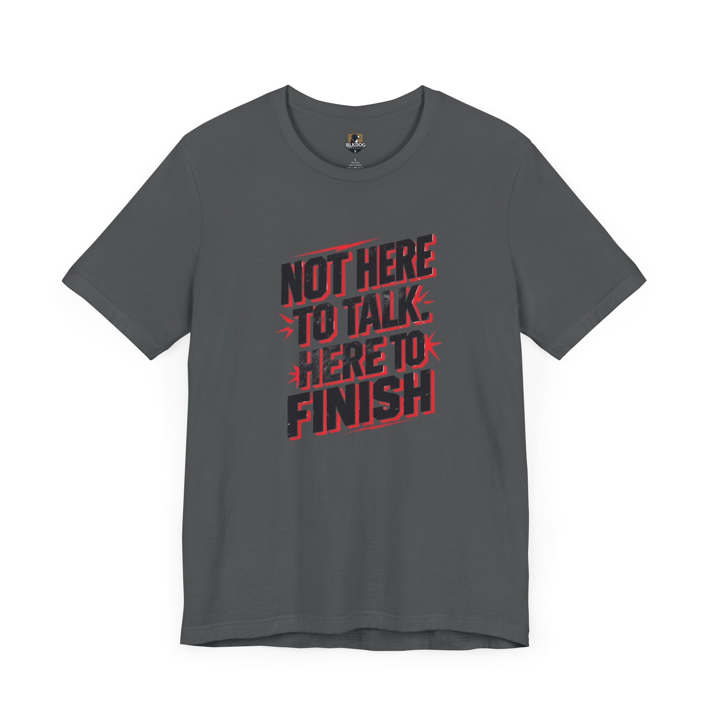 Motivational Tee: Not Here to Talk, Fitness Shirt, Workout Apparel, Gym Top, Casual Wear, Gift for Athletes