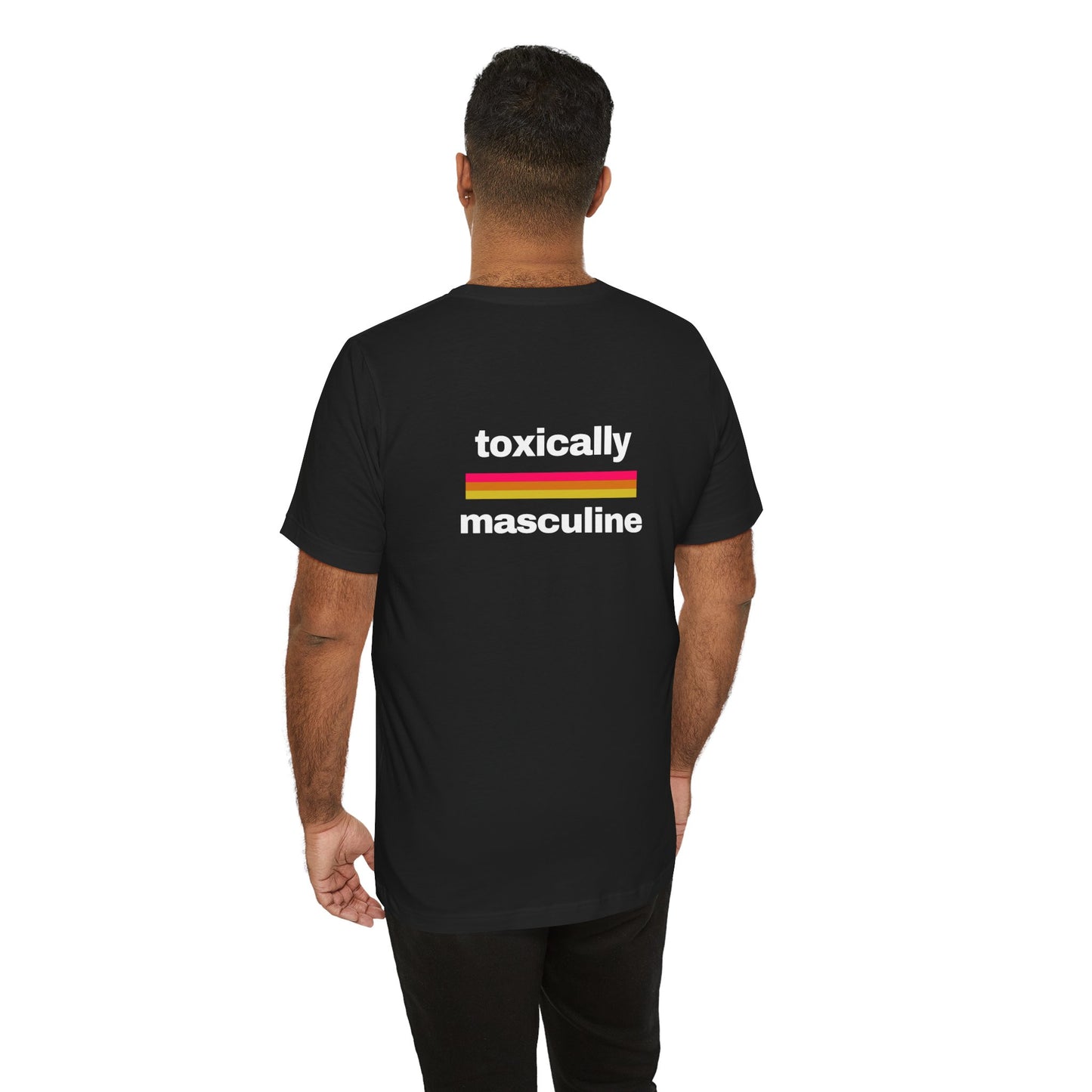 Toxically Masculine Tee, Unisex Graphic T-Shirt, Gender Stereotypes Shirt, Poisonously Manly Top, Men's Feminist Clothing