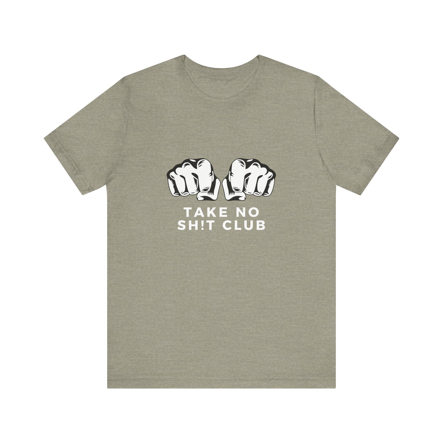 Funny Take No Sh t Club Unisex Tee Shirt, Graphic Tee, Humor Top, Sarcasm Tshirt, Bold Tee, Statement Tee