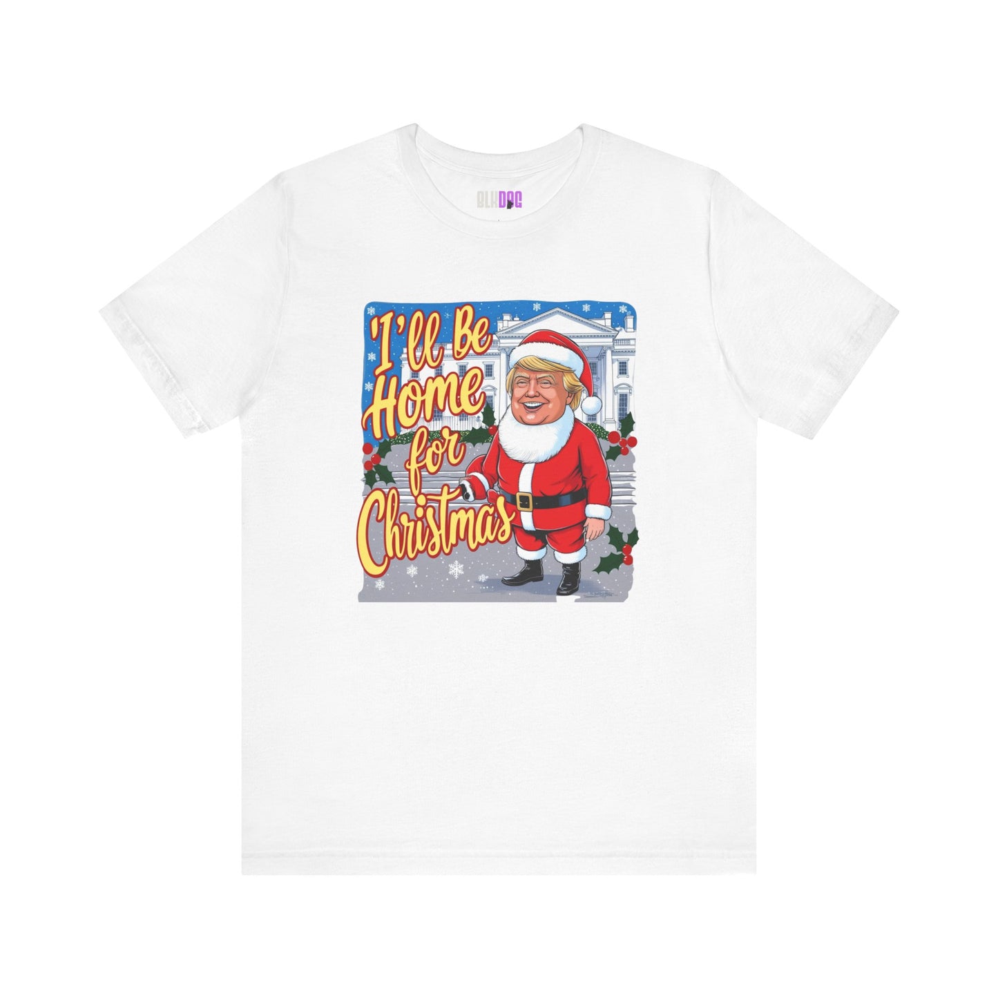 Christmas Trump Home Tee, Funny Political Graphic T-Shirt, White House Holiday Shirt, Patriotic Unisex Jersey Top, Mens Womens Apparel