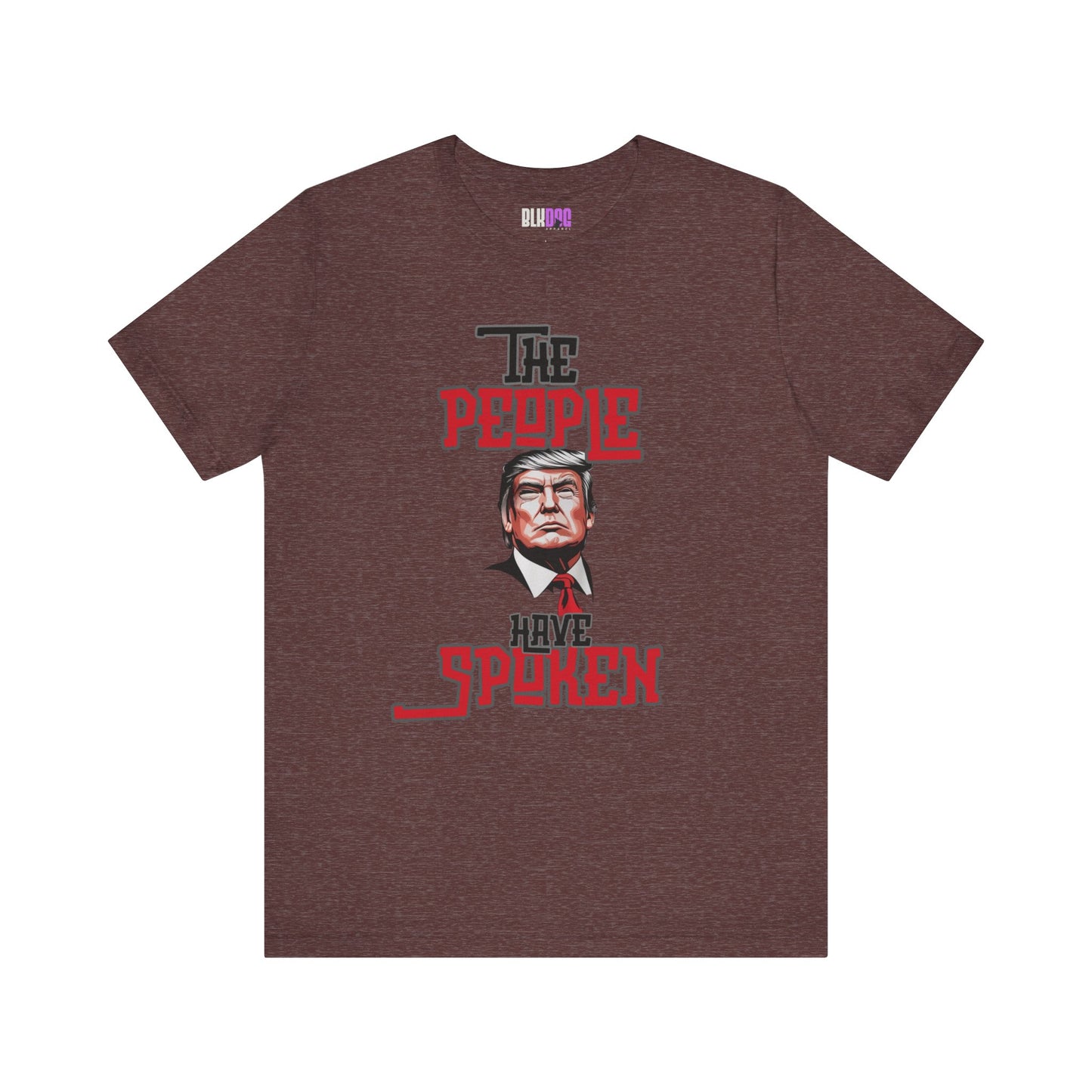 The People Have Spoken, Political Tee, Trump Supporter Shirt, Election Day Top, American Patriotic T-Shirt, Vote 2024 Clothing