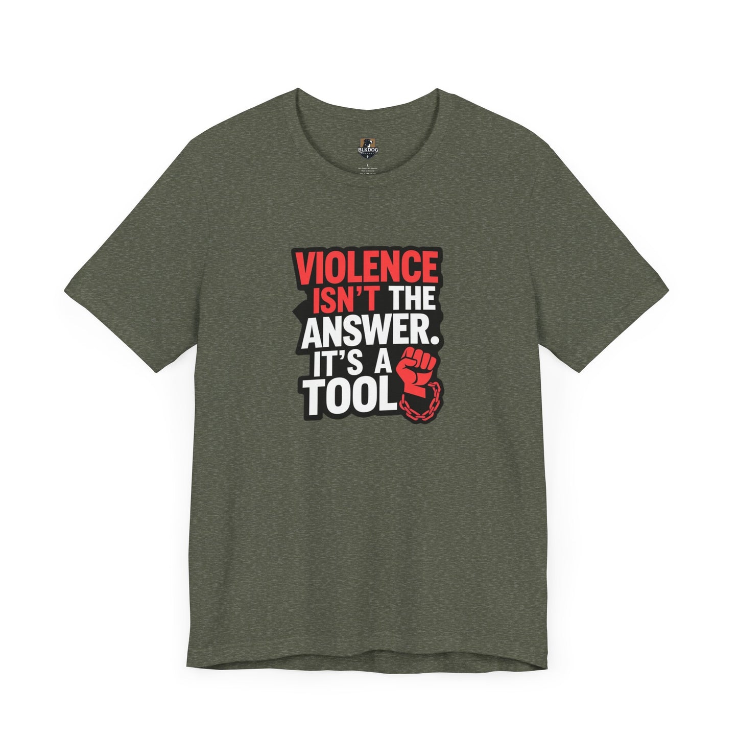 Violence isnt the Answer, it's a Tool - Statement T-Shirt, Protest Wear, Casual Everyday Use, Gift for Activists