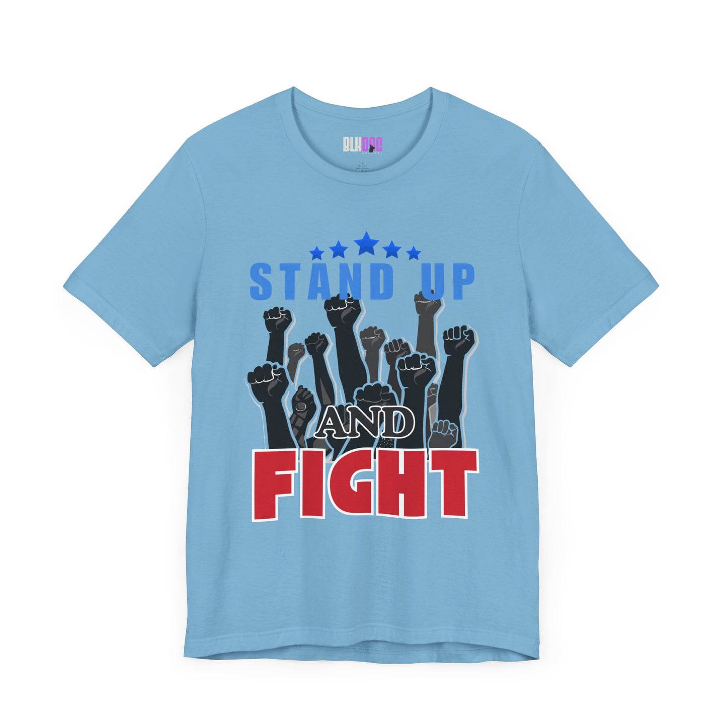 Stand Up and Fight Graphic Tee, Activism T-Shirt, Protest Apparel, Unisex Shirt, Empowerment Clothing