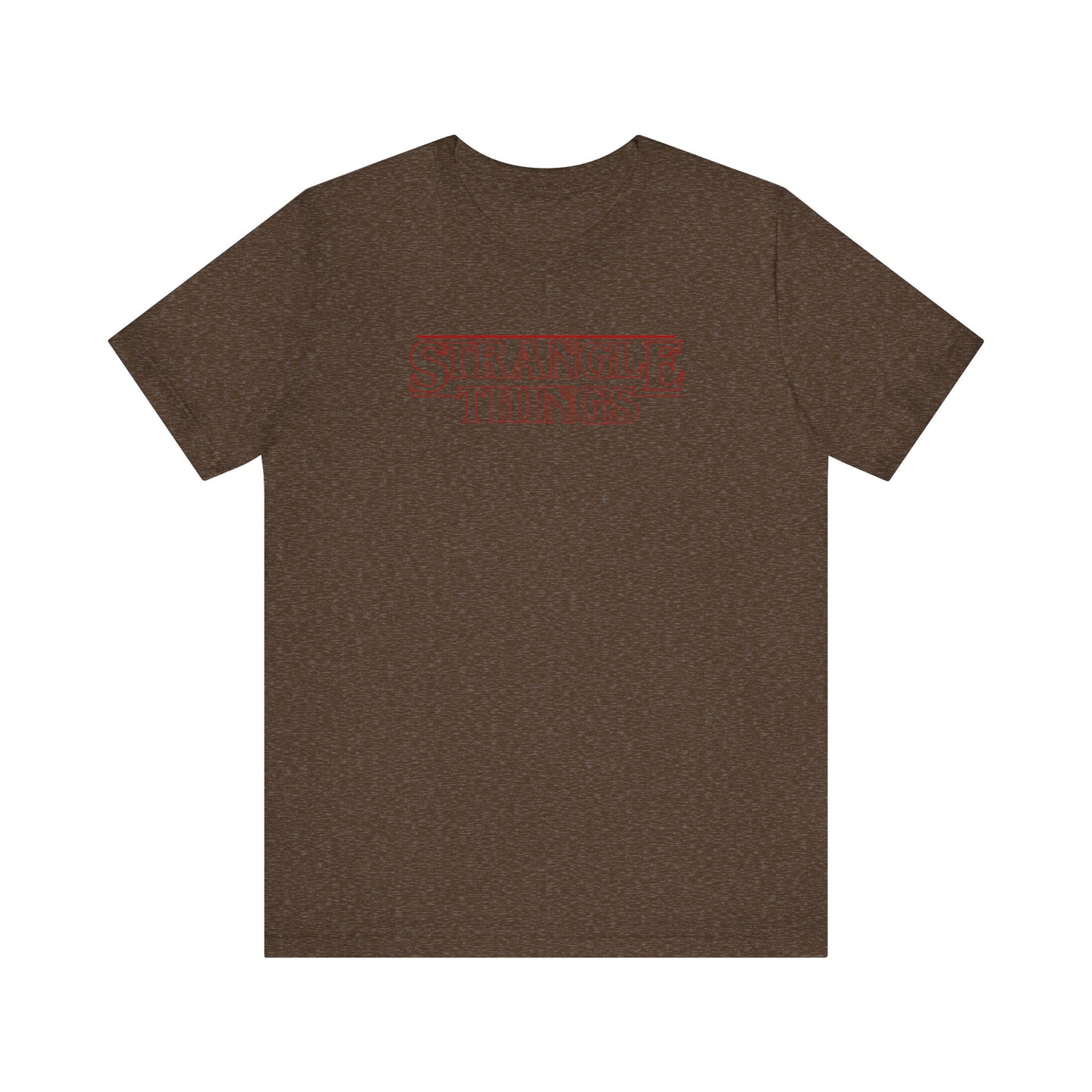 Strangle Things - Funny Stranger Things Unisex Tee Shirt, Strangle Things Graphic Shirt, Short Sleeve Tee, Unisex Jersey, Pop Culture