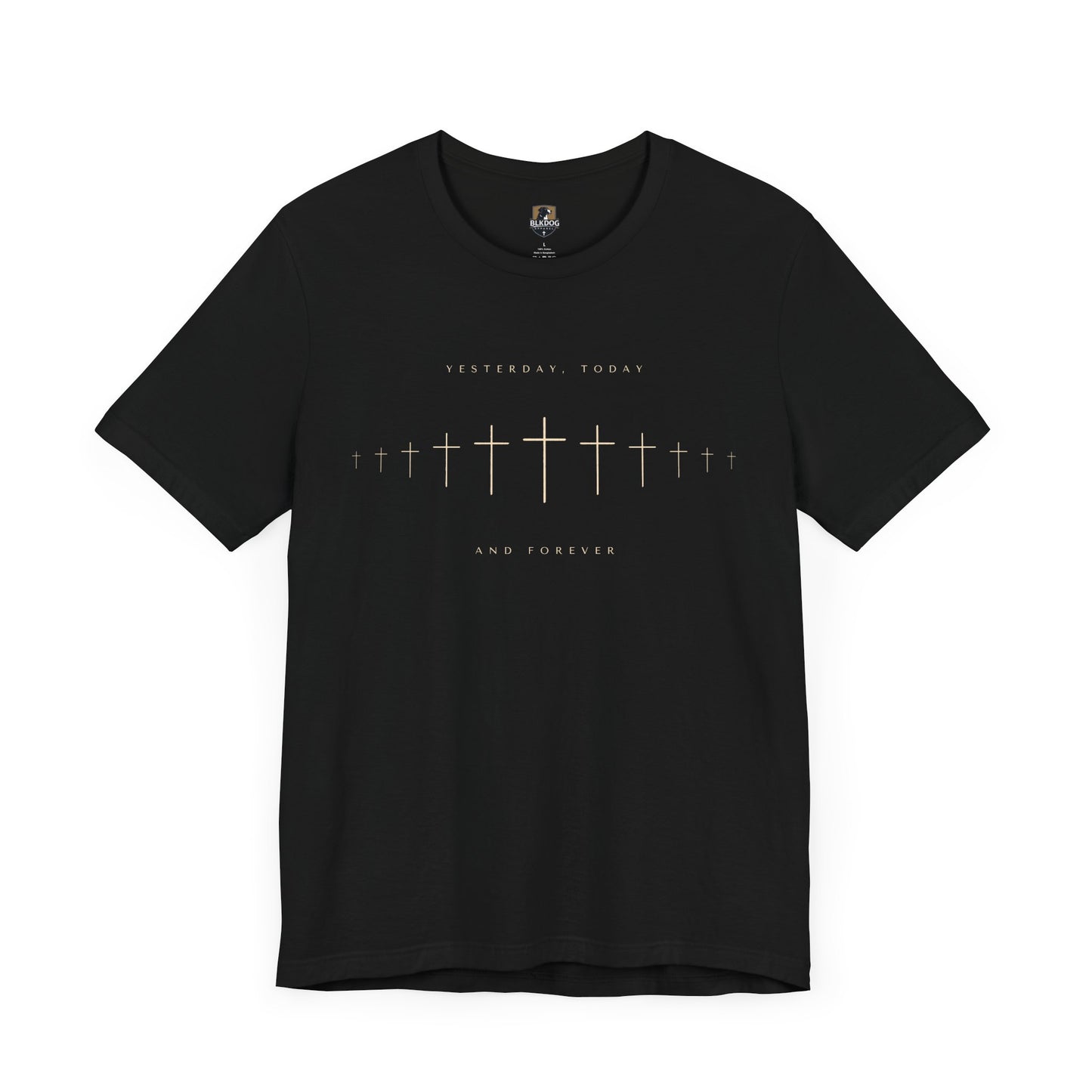 Christian T-Shirt, Jesus Yesterday Today Forever Tee, Religious Apparel, Unisex Shirt, Faith Gift, Christian Clothing