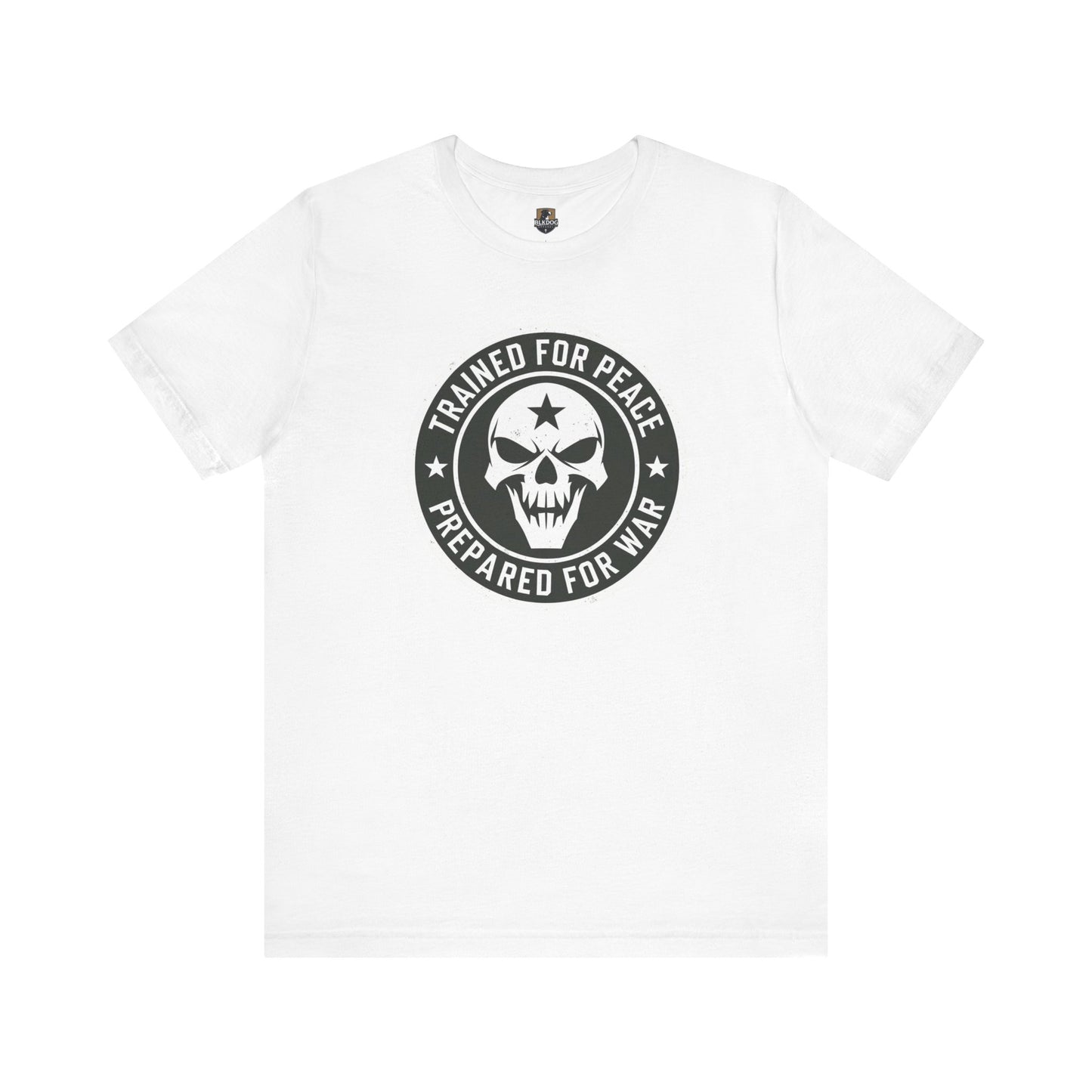 Trained for Peace. Prepared for War Graphic Tee, Unisex Short Sleeve Shirt, Military Tee, Casual Wear, Gift for Veterans