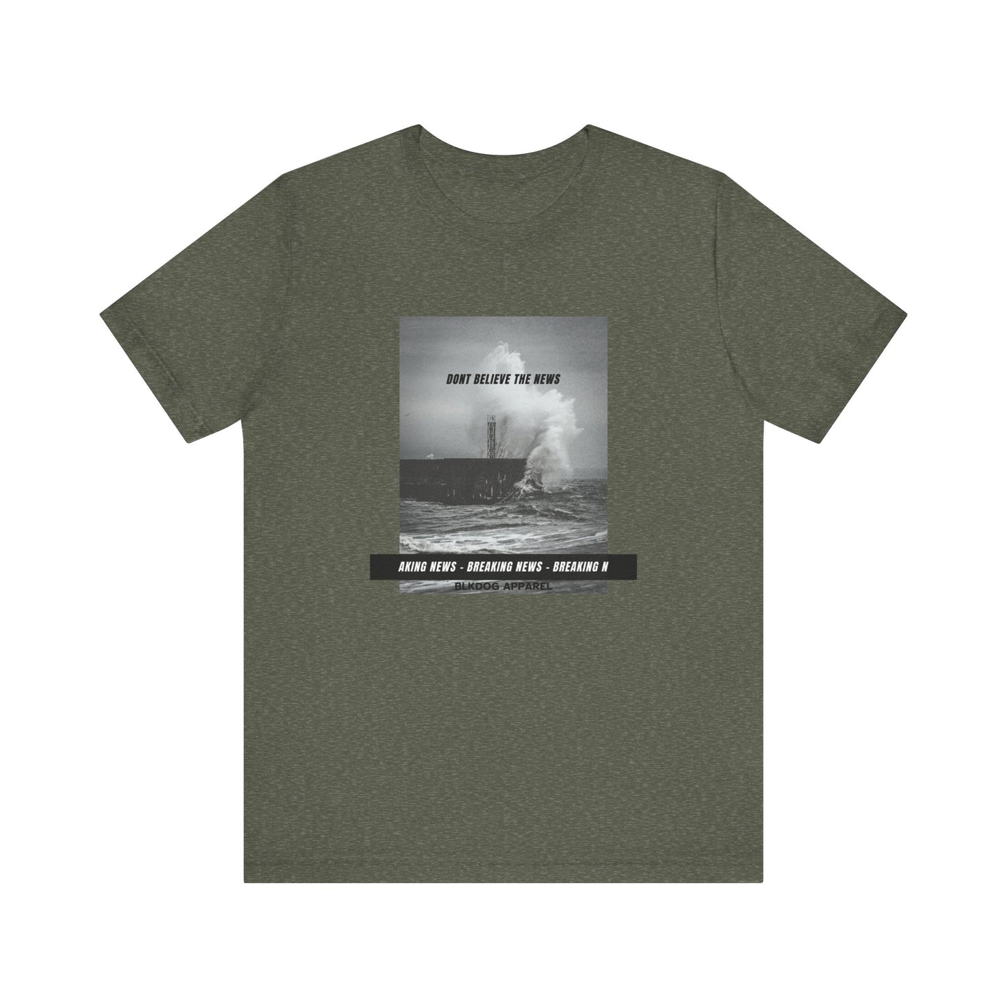 Don't Believe the News - Unisex Jersey Short Sleeve Tee