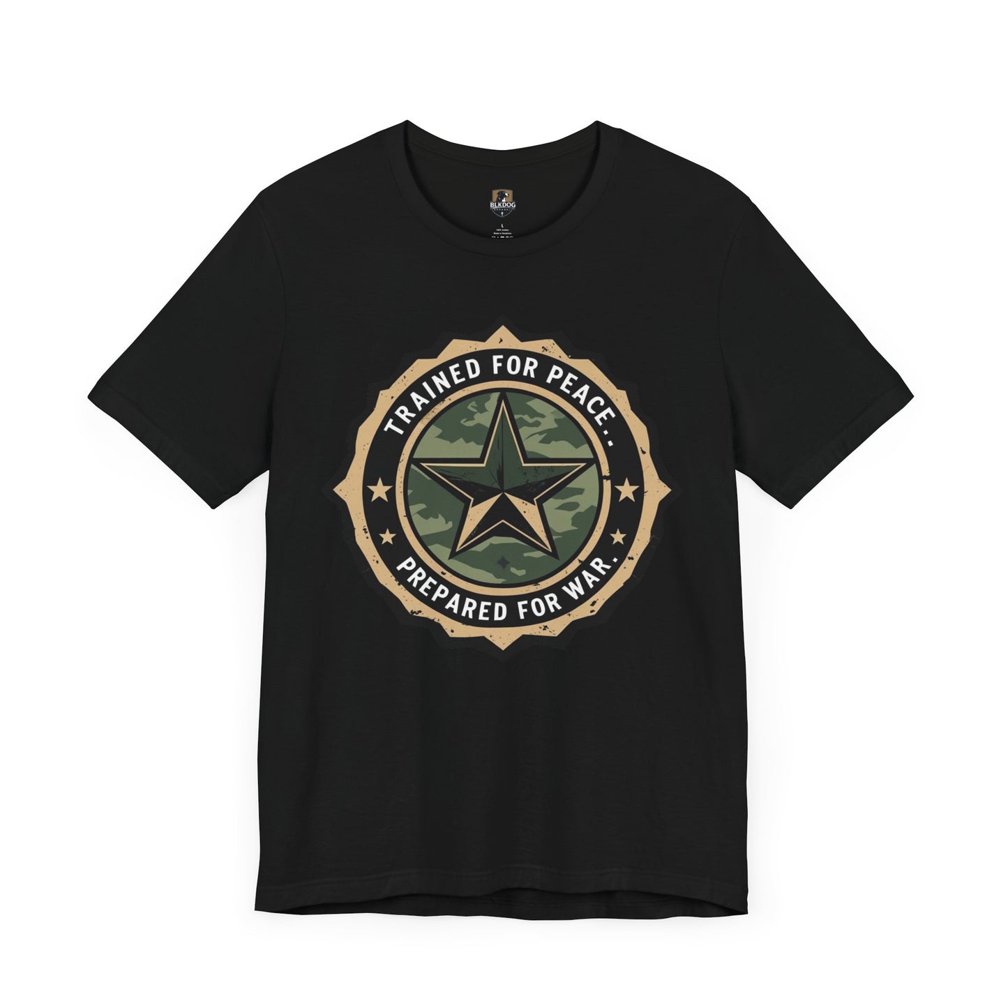 Trained for Peace. Prepared for War - Military Style T-Shirt, Casual Wear, Gift for Veterans, Empowering Graphic Tee, Statement Shirt