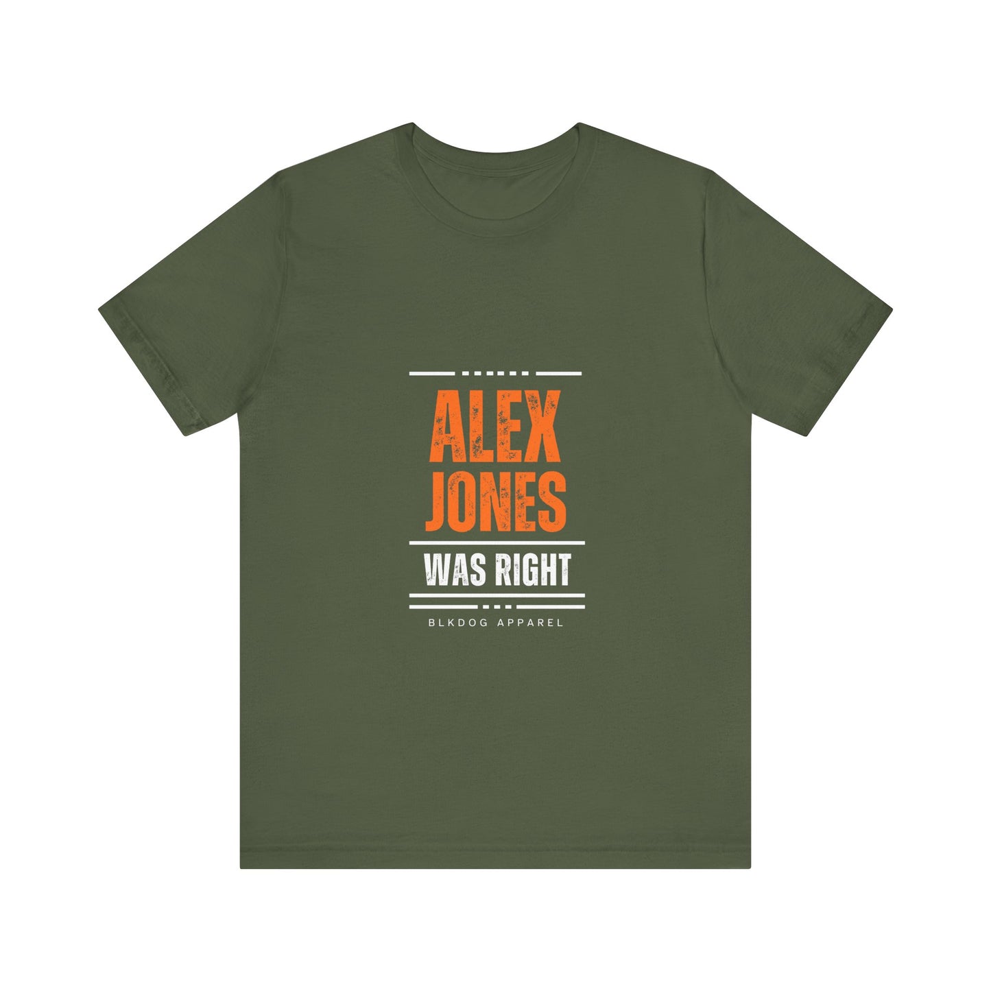 Alex Jones was Right - Unisex Jersey Short Sleeve Tee