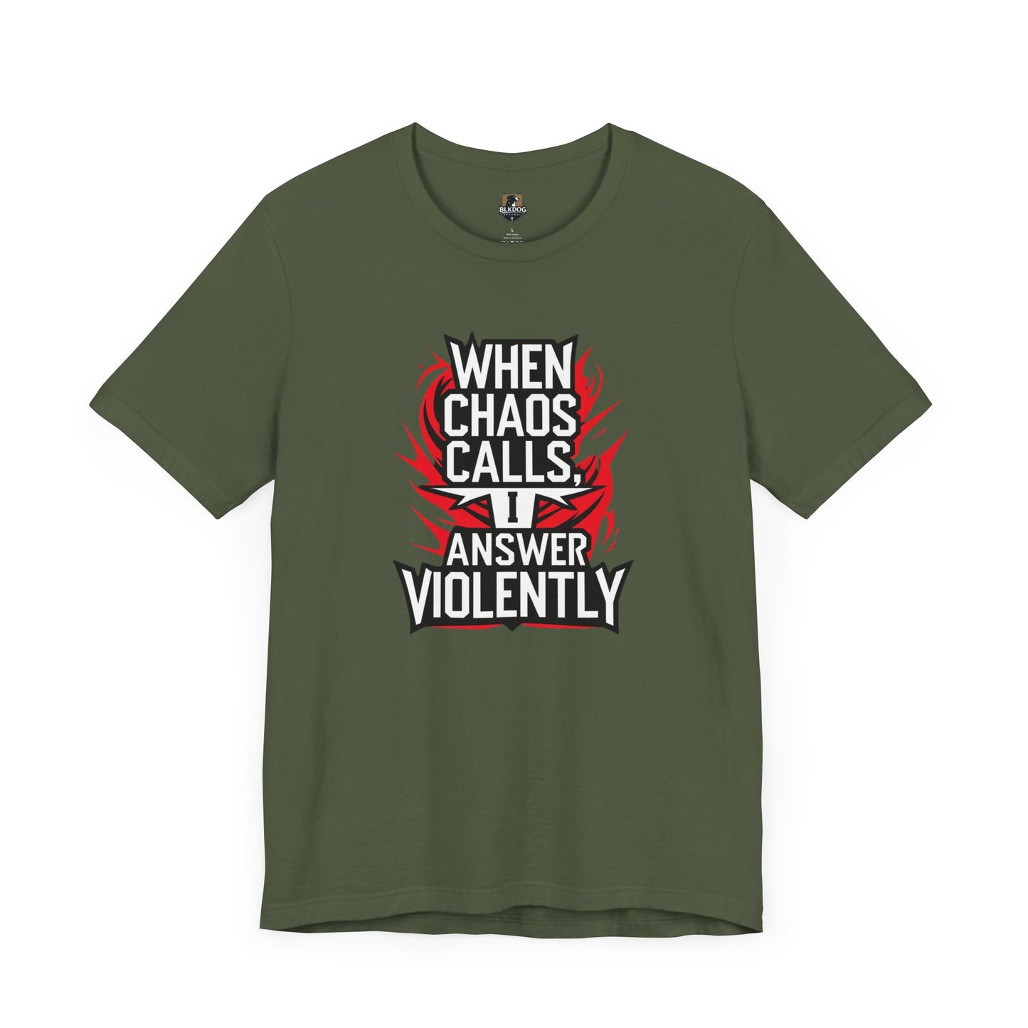 When Chaos Calls I Answer Violently Unisex Graphic Tee. Bold Statement Shirt, Casual Wear, Gift for Rebels