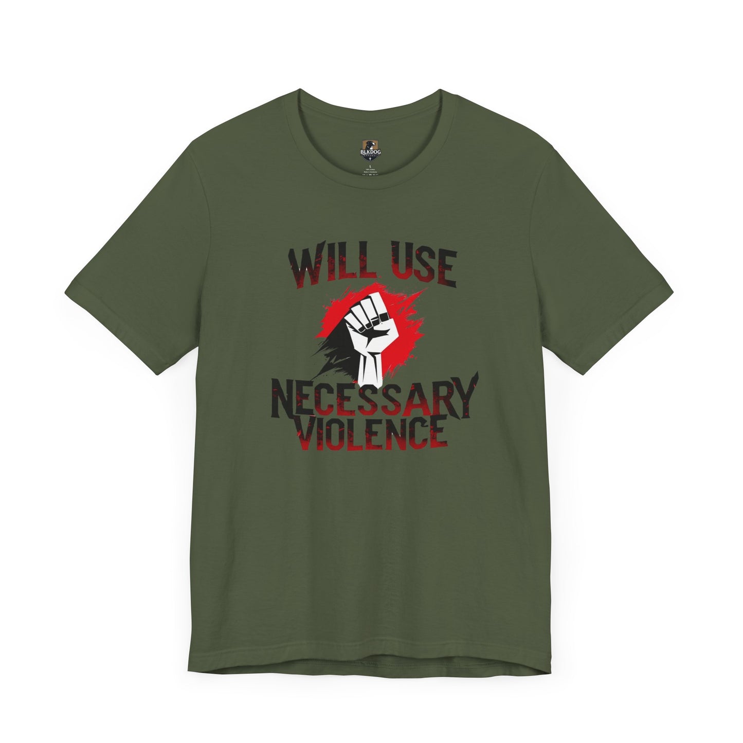 Statement Tee - Unisex Short Sleeve Jersey T-Shirt with "Will Use Necessary Violence" Design, Protest Shirt, Gift for Activists, Casual