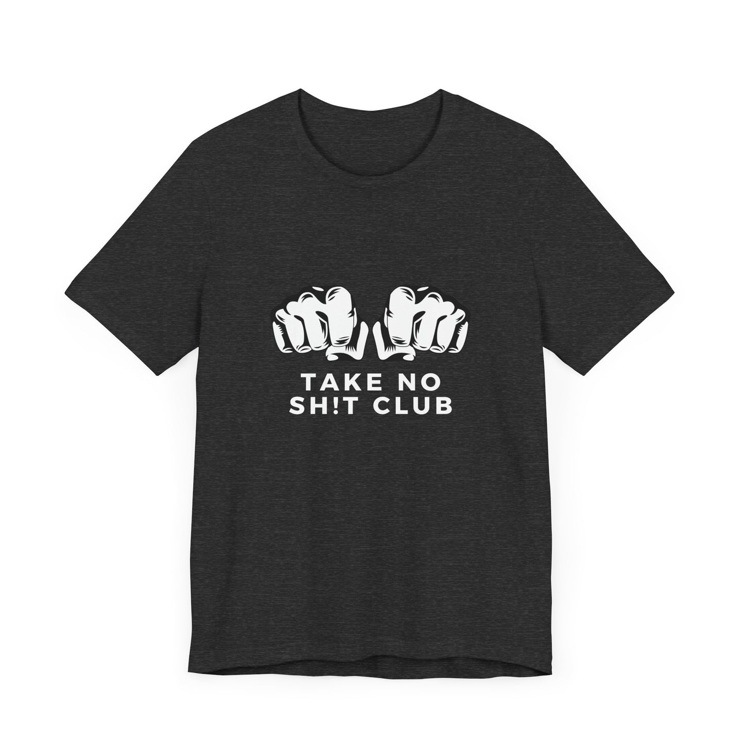 Funny Take No Sh t Club Unisex Tee Shirt, Graphic Tee, Humor Top, Sarcasm Tshirt, Bold Tee, Statement Tee