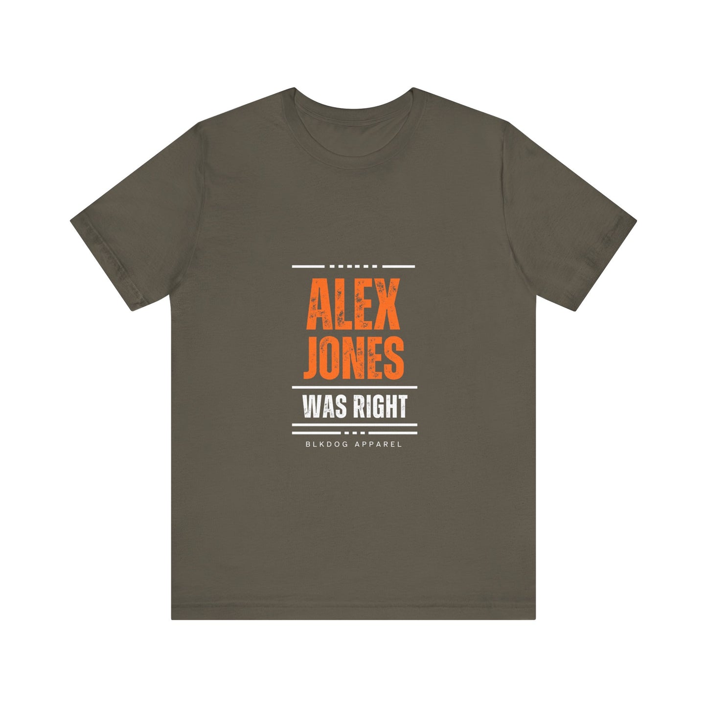 Alex Jones was Right - Unisex Jersey Short Sleeve Tee