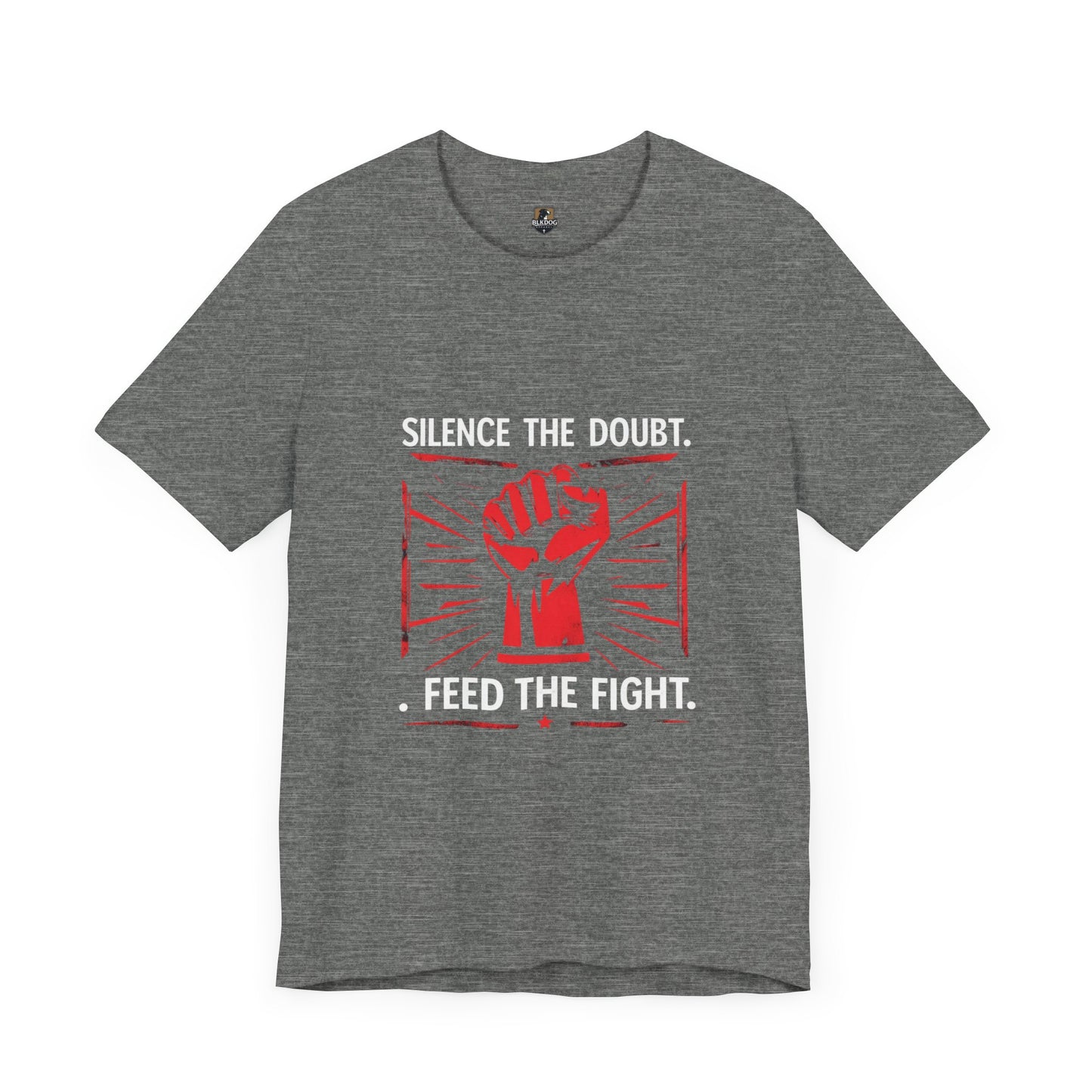 Empowerment Short Sleeve Tee - Silence the Doubt, Feed the Fight | Motivational Shirt for Activists, Gifts for Change-makers, Statement Tee