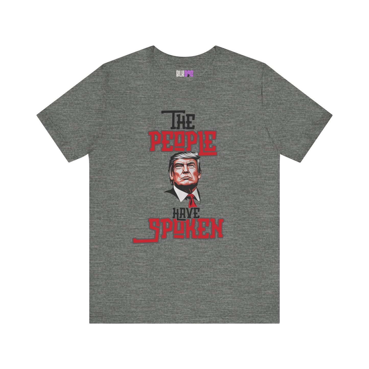 The People Have Spoken, Political Tee, Trump Supporter Shirt, Election Day Top, American Patriotic T-Shirt, Vote 2024 Clothing