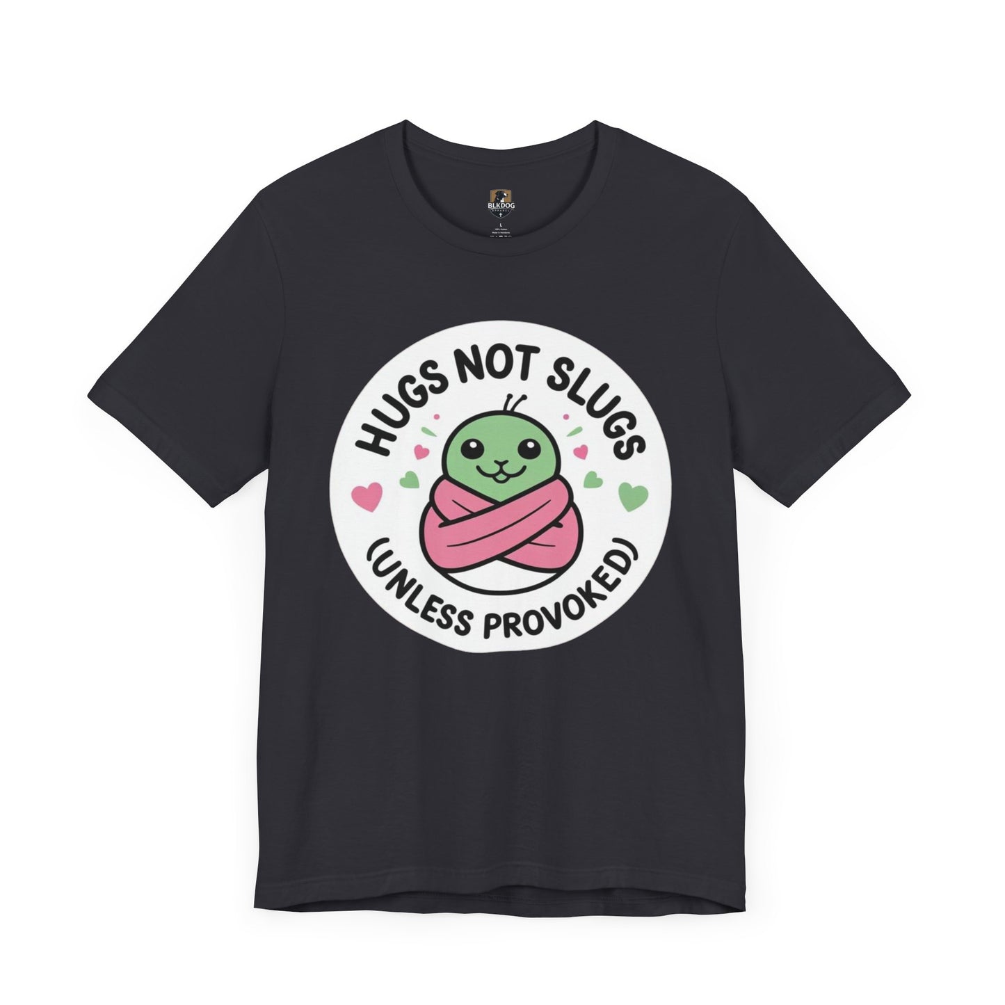 Hugs Not Slugs Tee, Cute Graphic T-Shirt for Animal Lovers, Funny Gift for Friends, Casual Wear, Summer Apparel, Birthday Gift