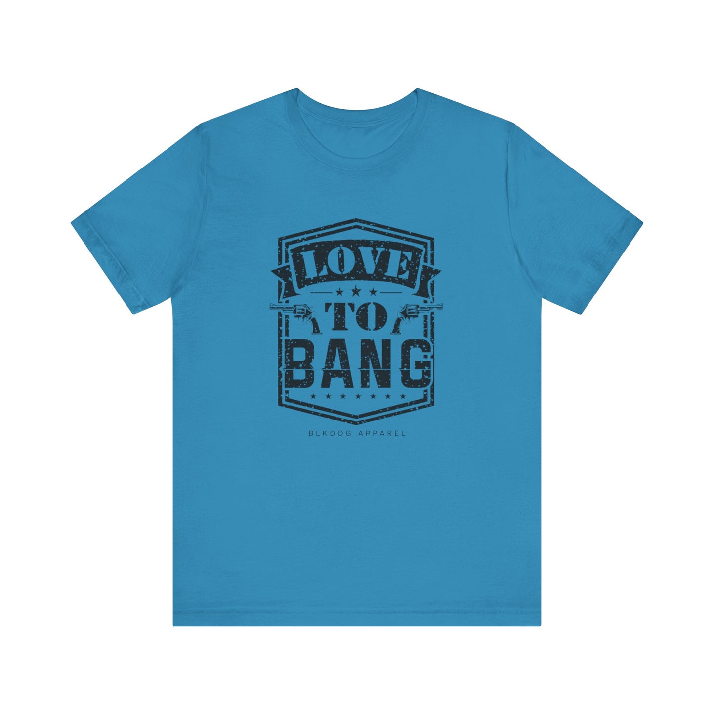 Love to Bang - Unisex Jersey Short Sleeve Tee